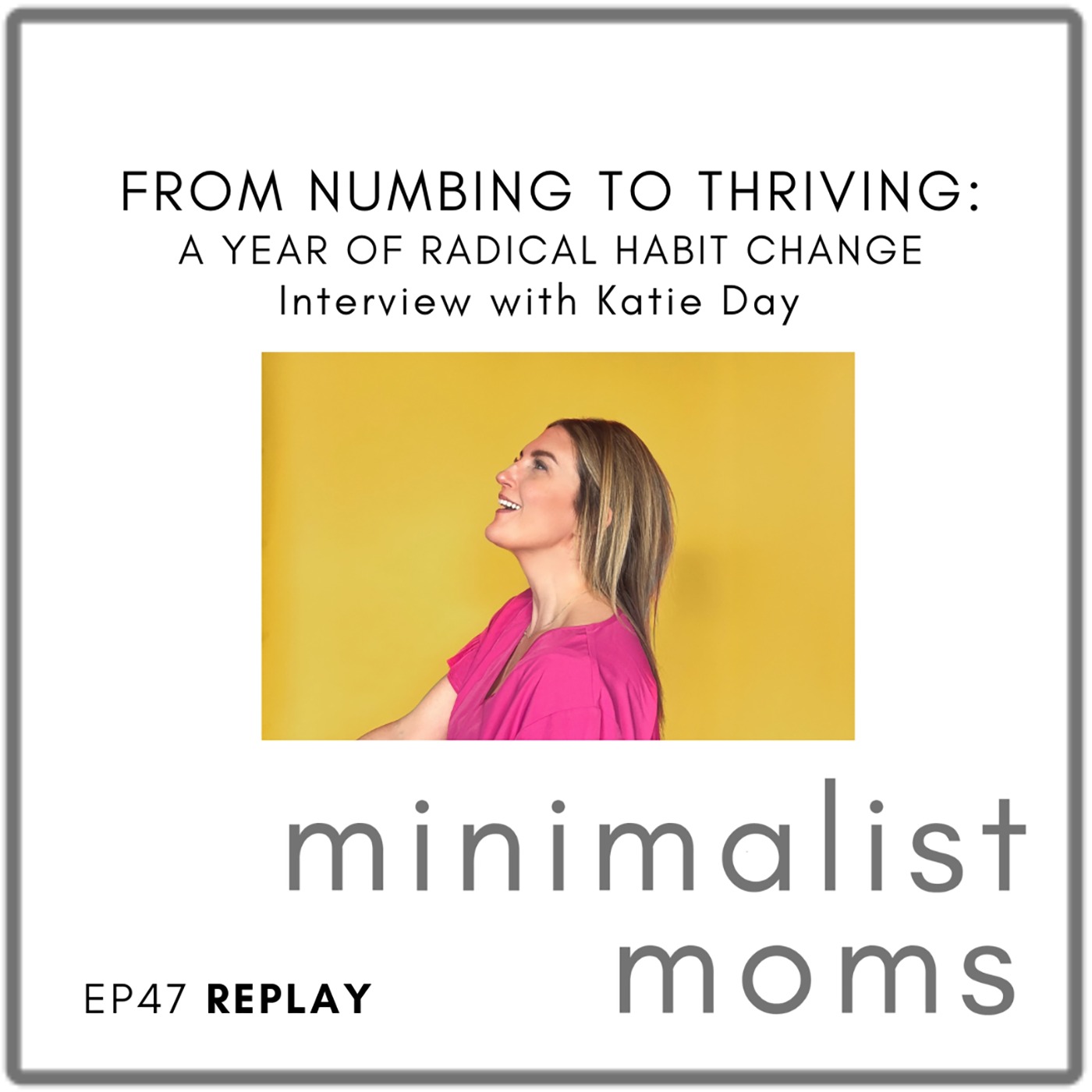 [REPLAY] From Numbing to Thriving: A Year of Radical Habit Change | Katie Day