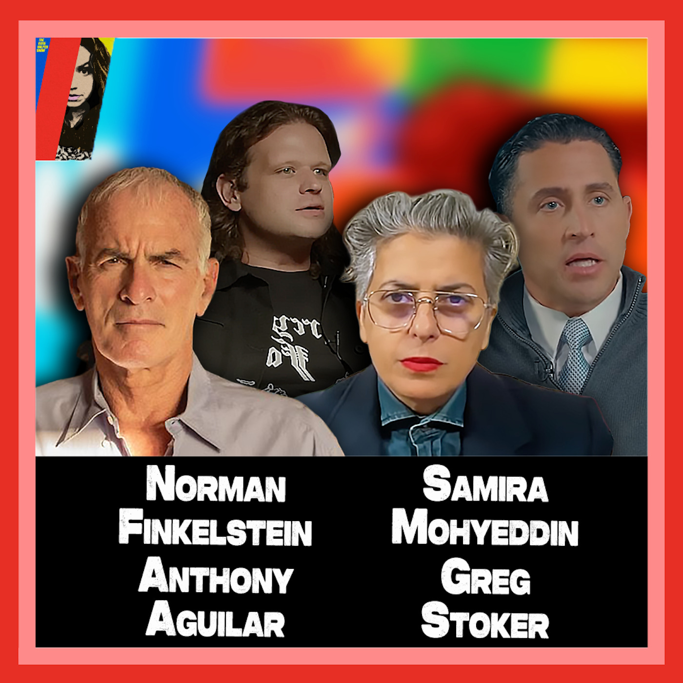 Norman Finkelstein & Samira Mohyeddin on Iran and Israel, Greg Stoker & Anthony Aguilar on War