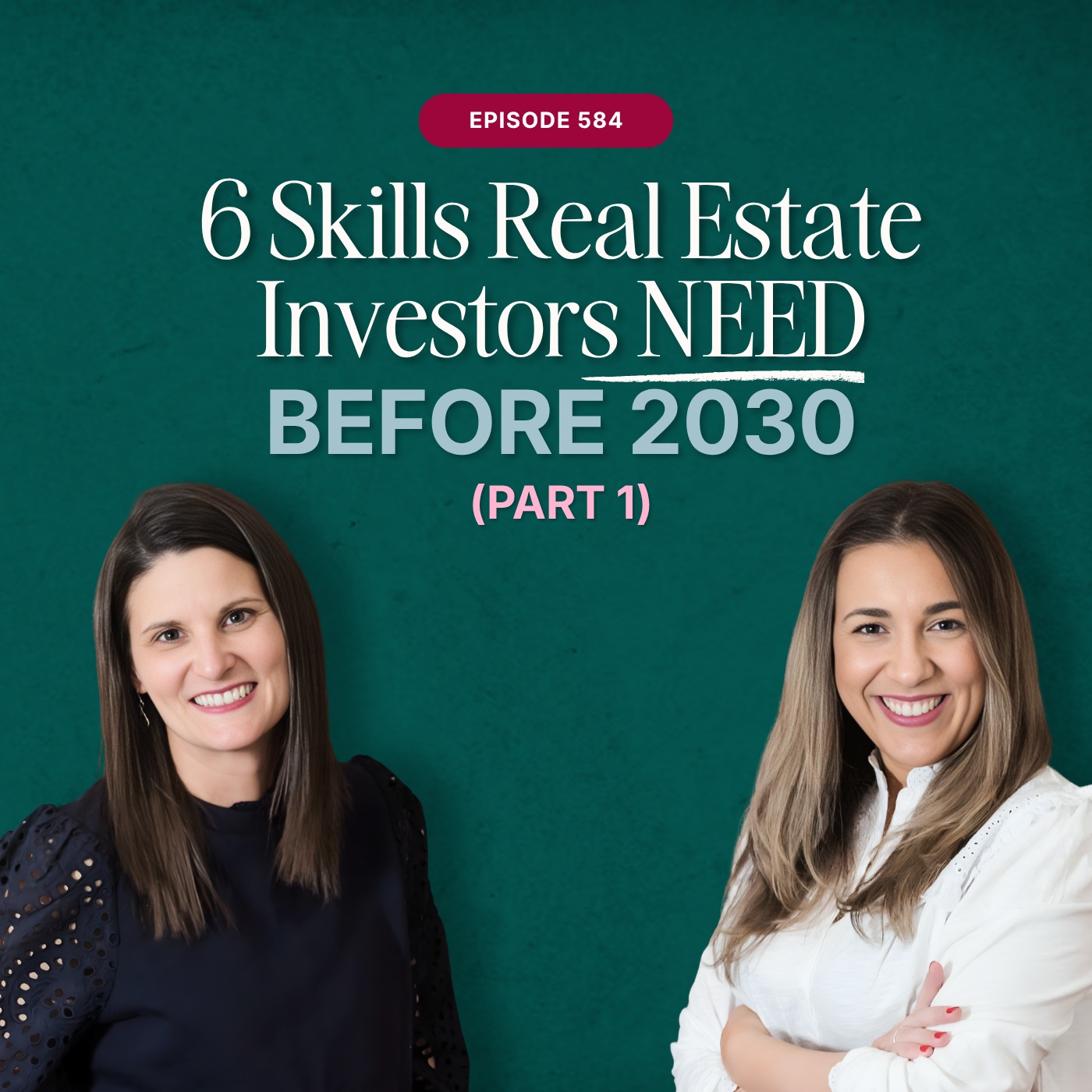 6 Skills Real Estate Investors NEED Before 2030 (PART 1)