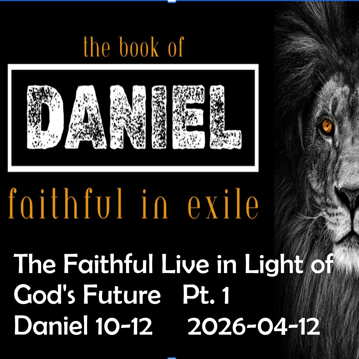 2026.04.12  The Faithful Live in Light of God's Future: Pt 1 episode artwork