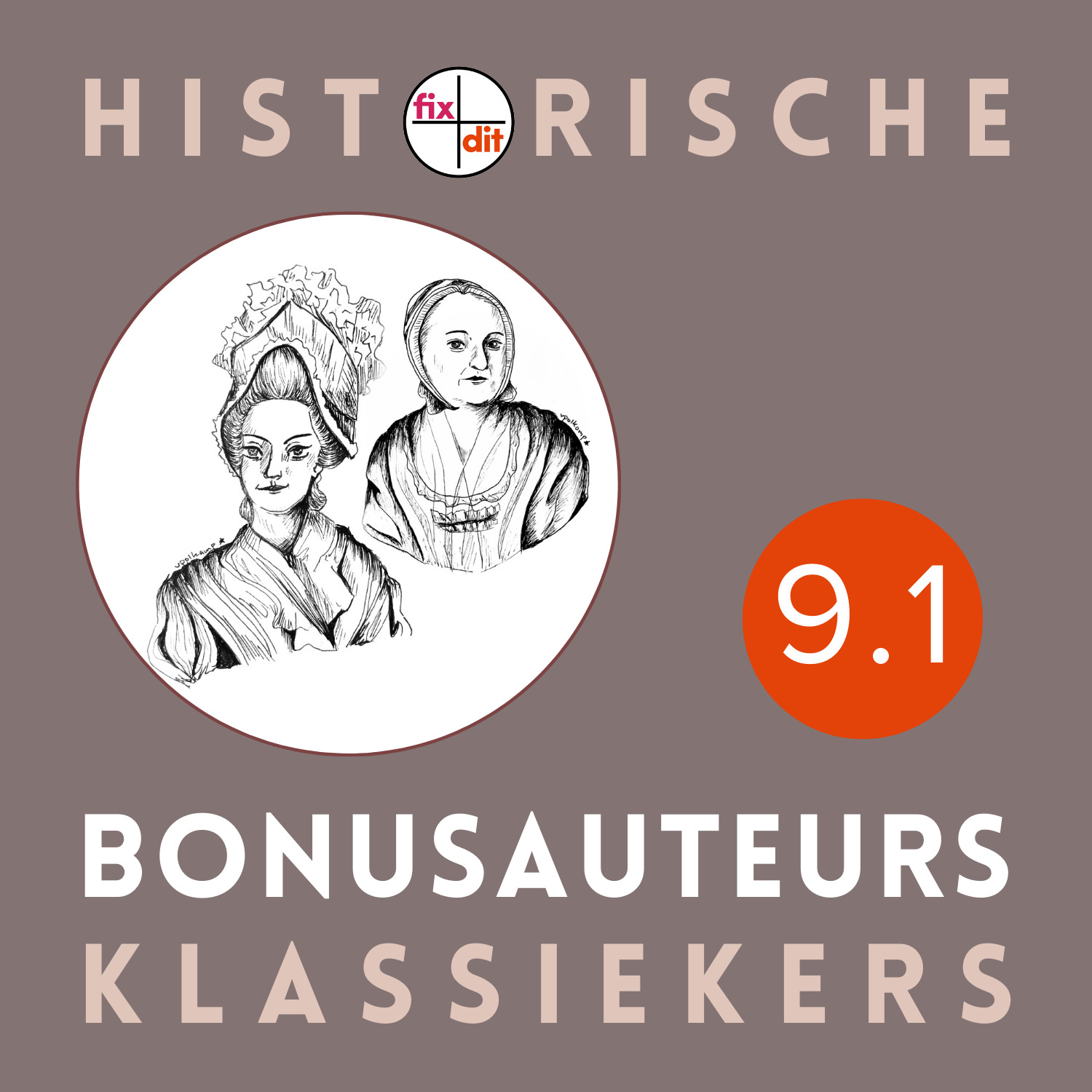 9.1 Bonusauteurs Anna van der Horst Maria van Zuylekom Maria Petronella Woesthoven
