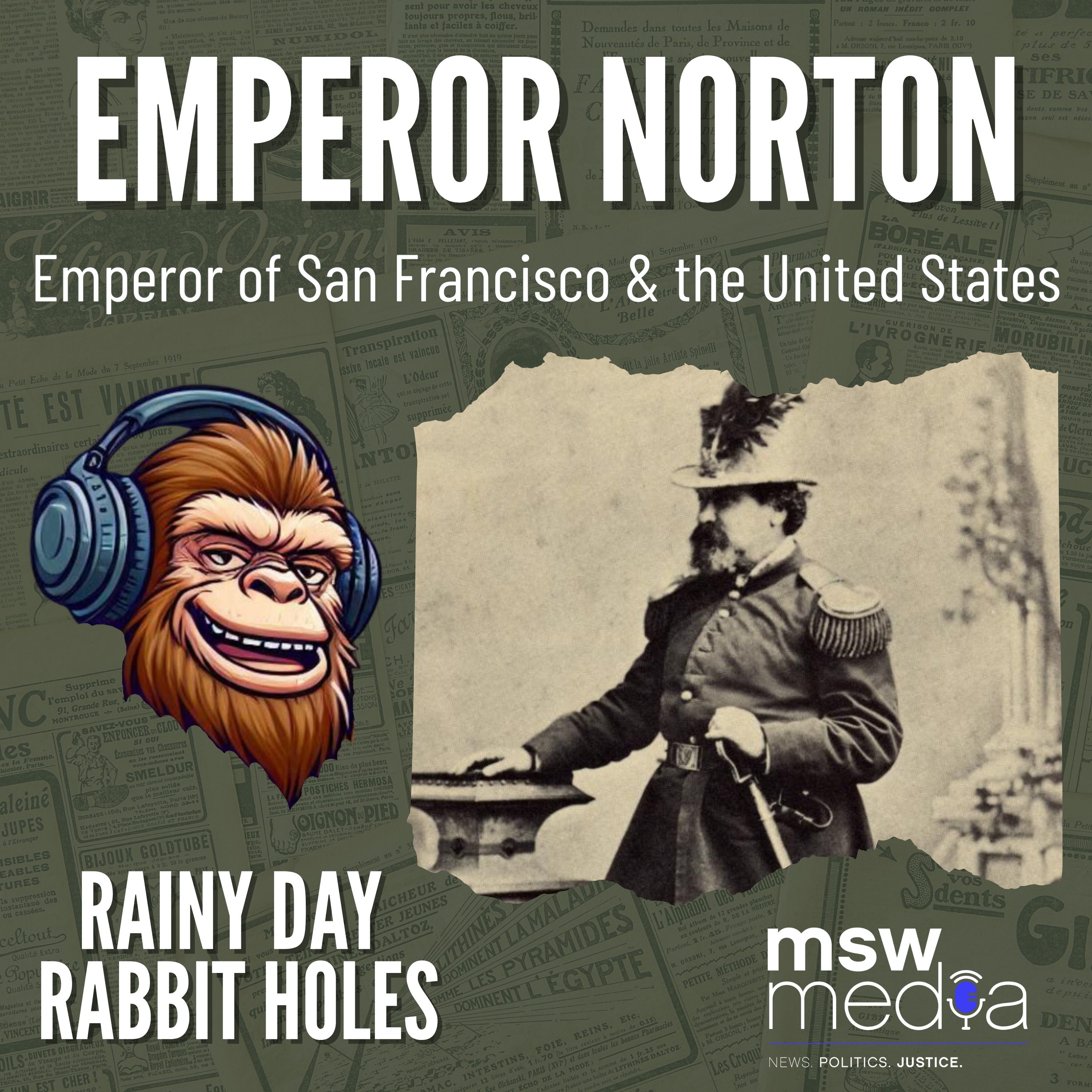 America’s Only Emperor: The Strange, True Story of Emperor Norton