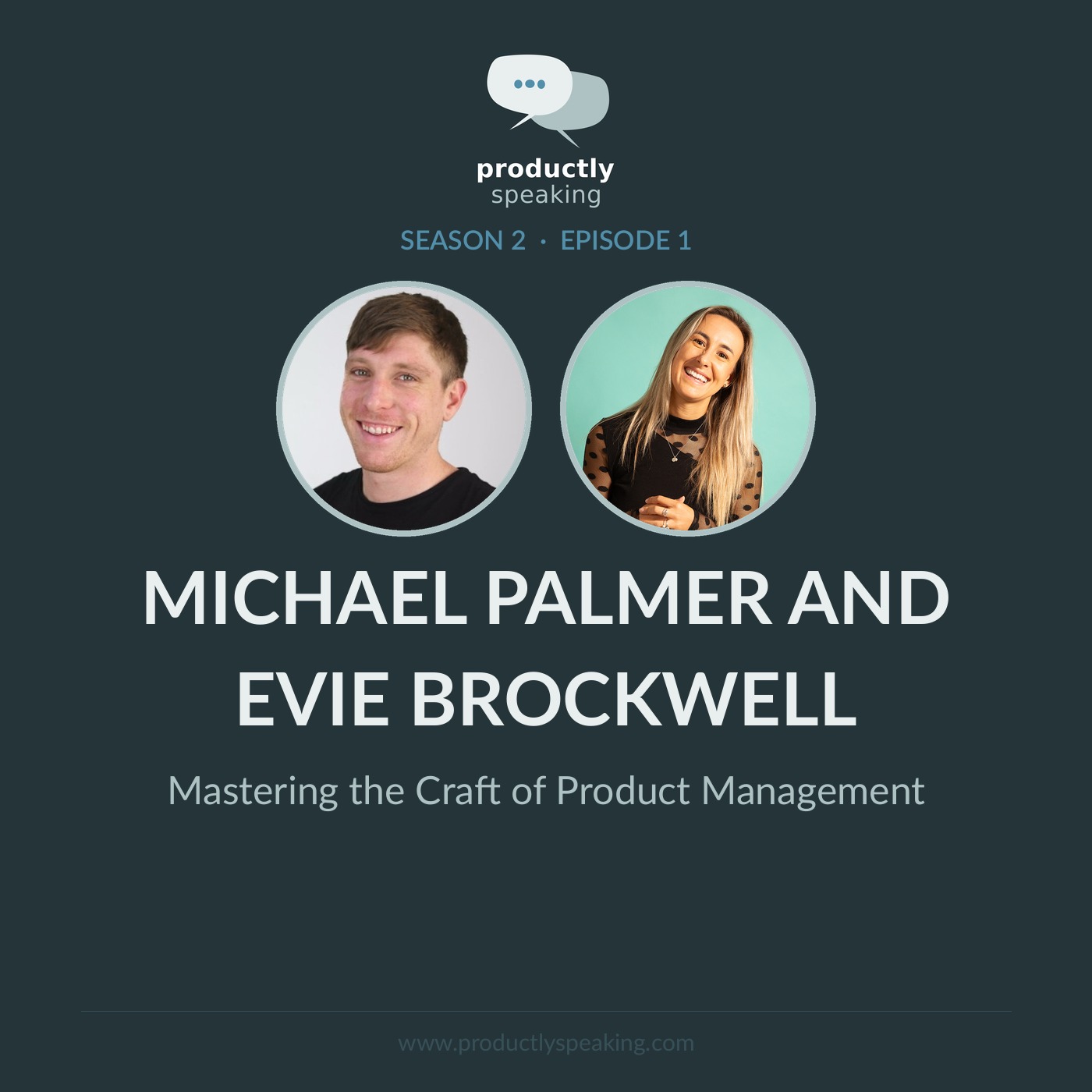 S2E1: Mastering the Craft of Product Management with Michael Palmer and Evie Brockwell