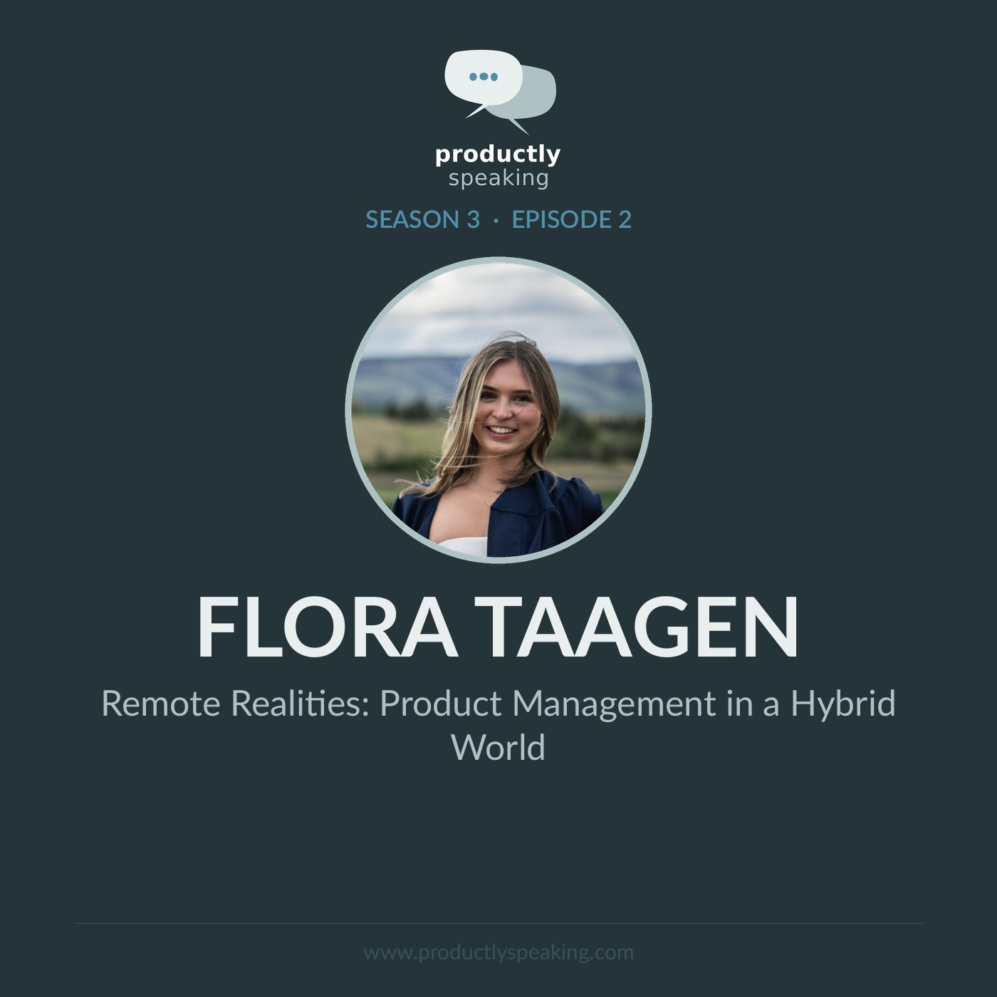 S3E2: Remote Realities: Product Management in a Hybrid World with Flora Taagen