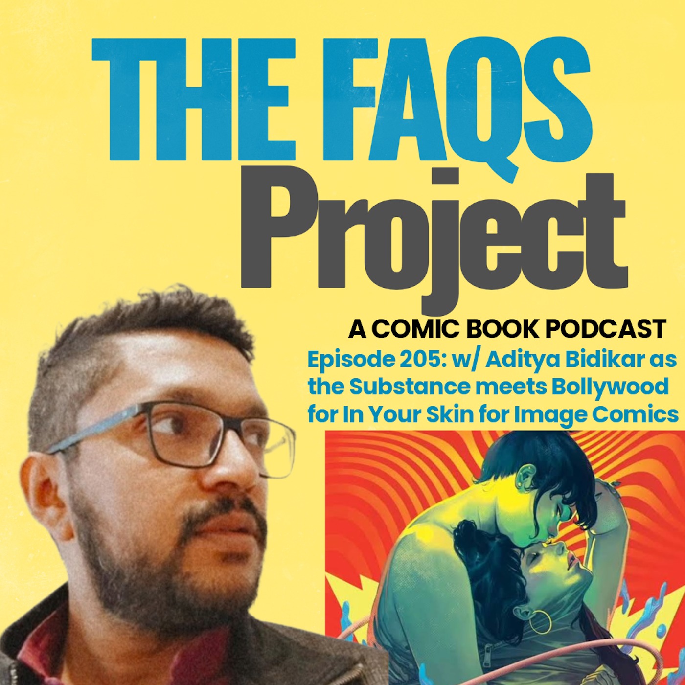 Episode 205: Culture of Celebrity w/ Aditya Bidikar for In Your Skin for Image Comics episode artwork