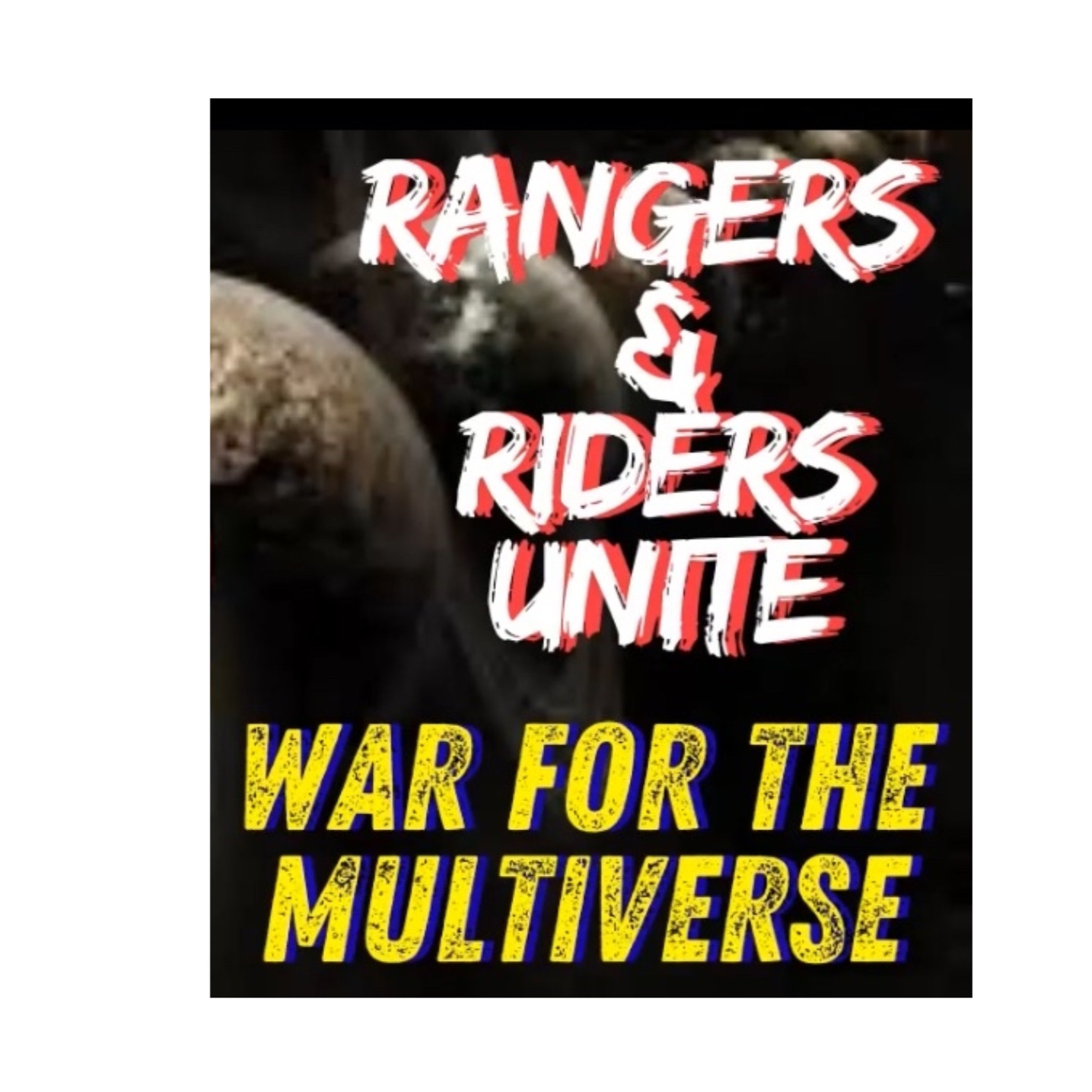 Rangers & Riders Unite: War For The Multiverse – Part 7 The End Of The Multiverse episode artwork