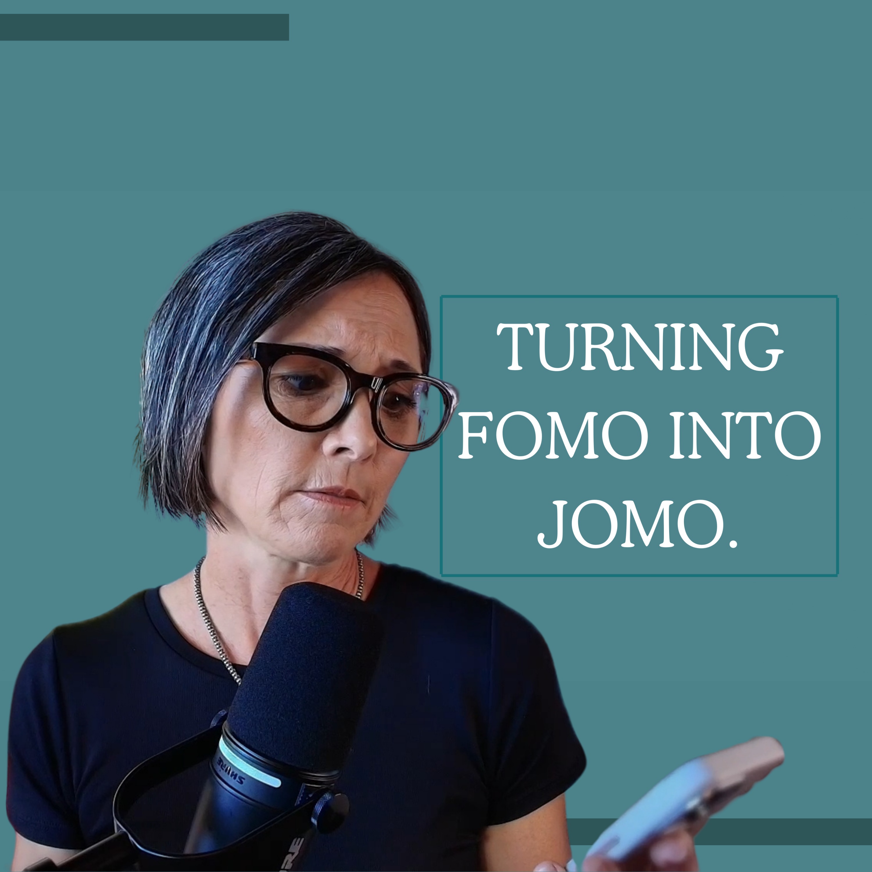 15. Pursuing JOMO over FOMO episode artwork