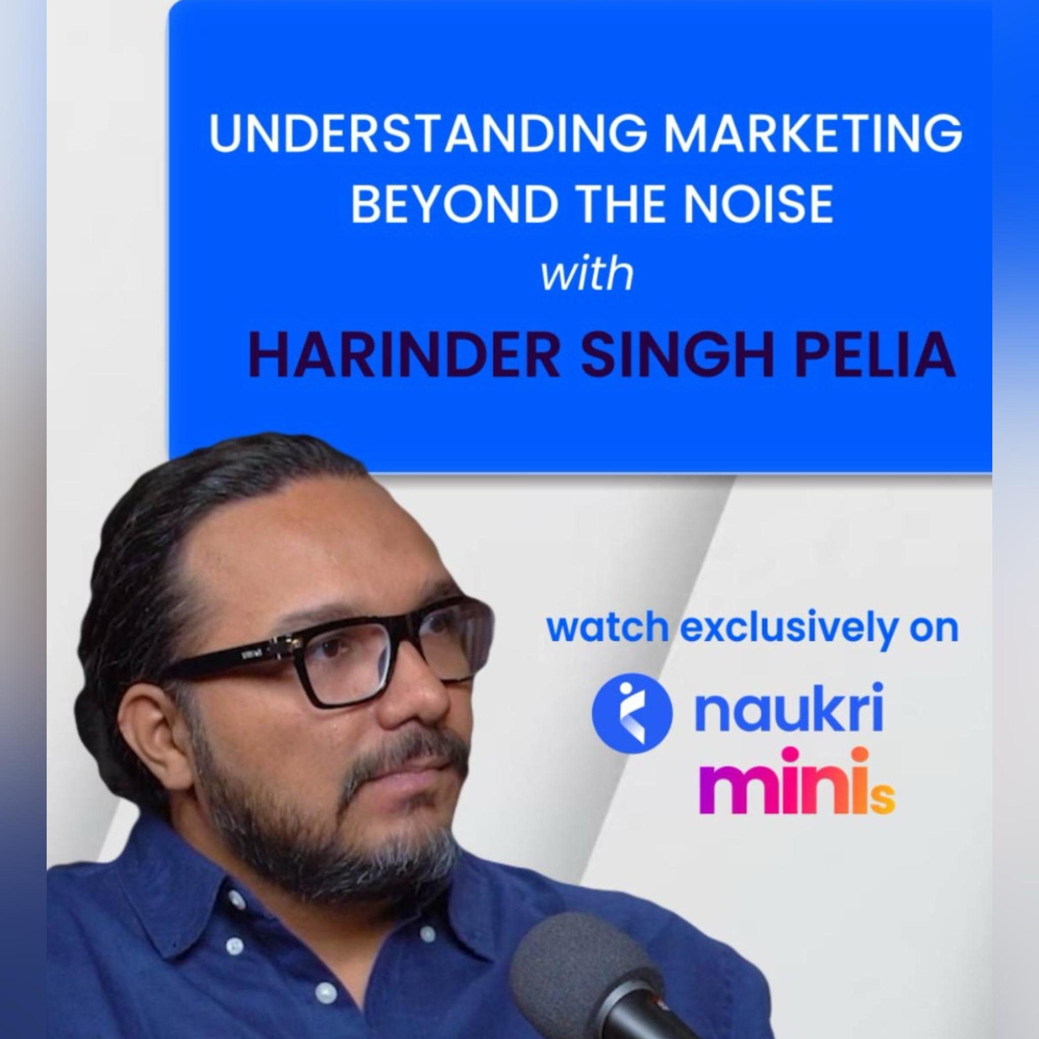 Understanding Marketing Beyond the Noise with Harinder Singh Pelia episode artwork