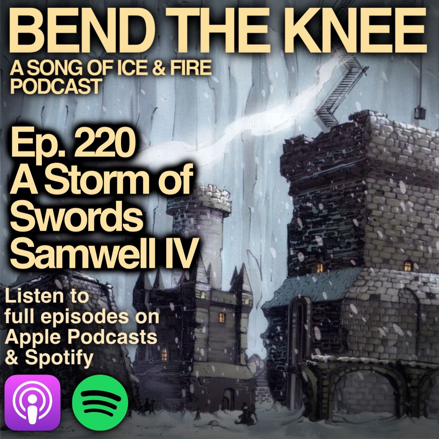 Ep. 220: - Samwell IV | A Storm of Swords | "Open your eyes"