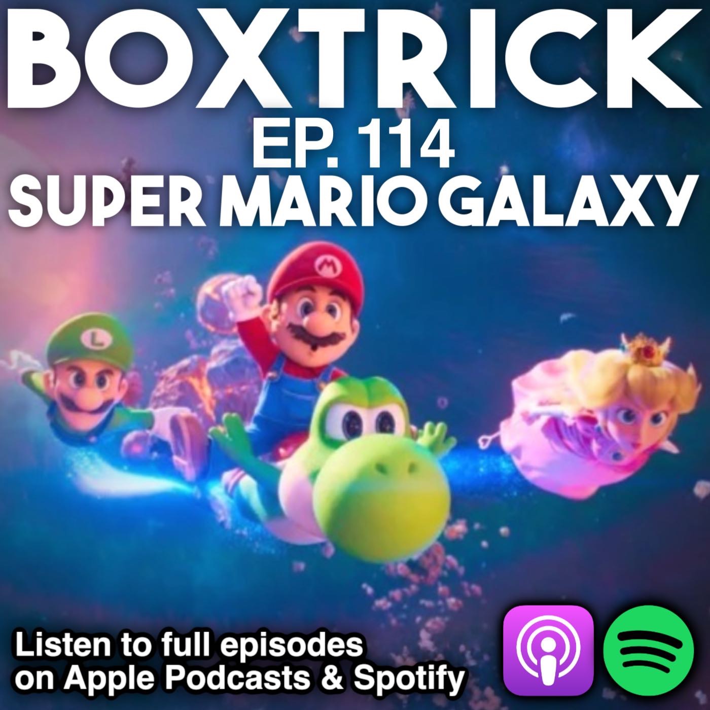 BoxTrick Ep. 114 – Super Mario Galaxy Movie Review - Thoughts on the Street Fighter Movie Trailer