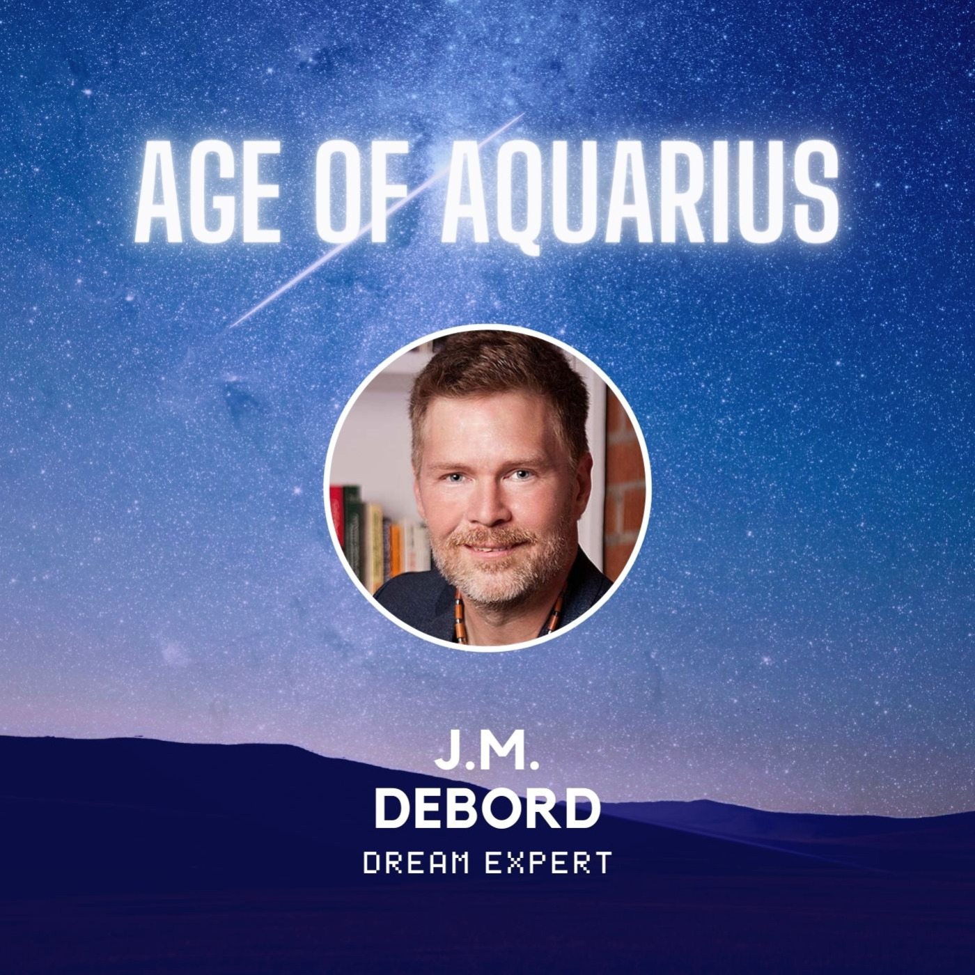 Dreams: What They Mean and Secret Messages  with J.M. DeBord episode artwork