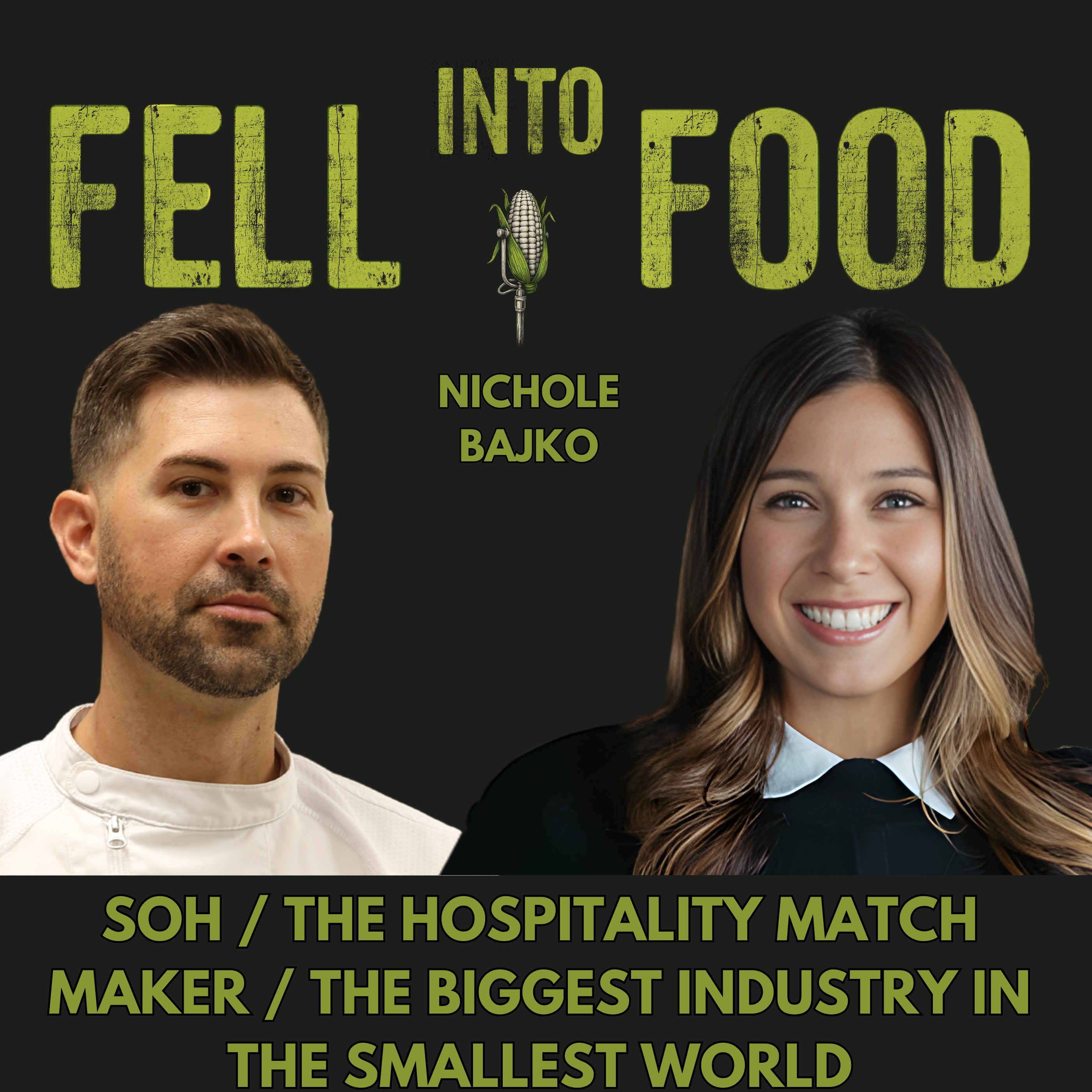 NICHOLE BAJKO: SOH / THE HOSPITALITY MATCH MAKER / THE BIGGEST INDUSTRY IN THE SMALLEST WORLD