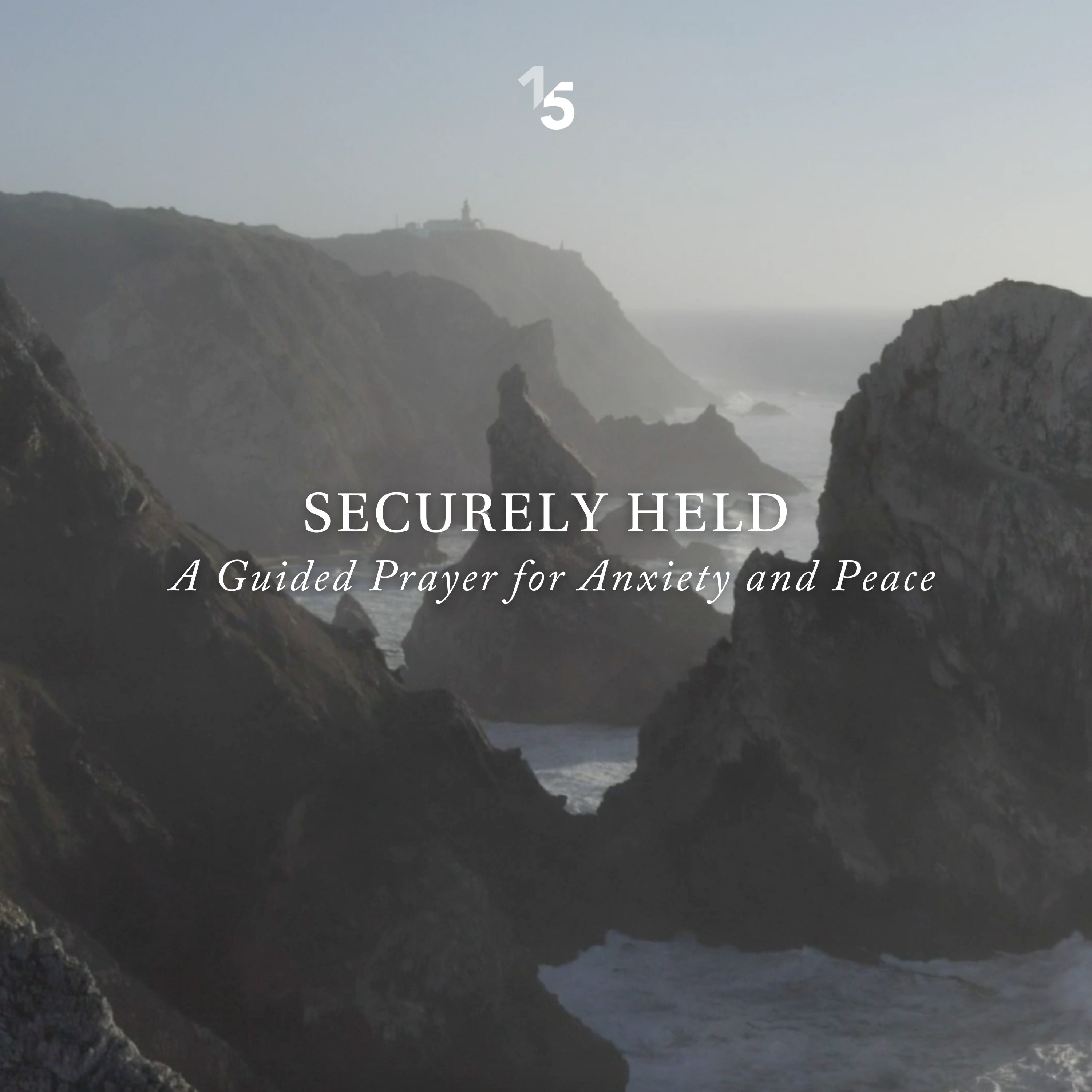Securely Held: A Guided Prayer for Anxiety and Peace episode artwork