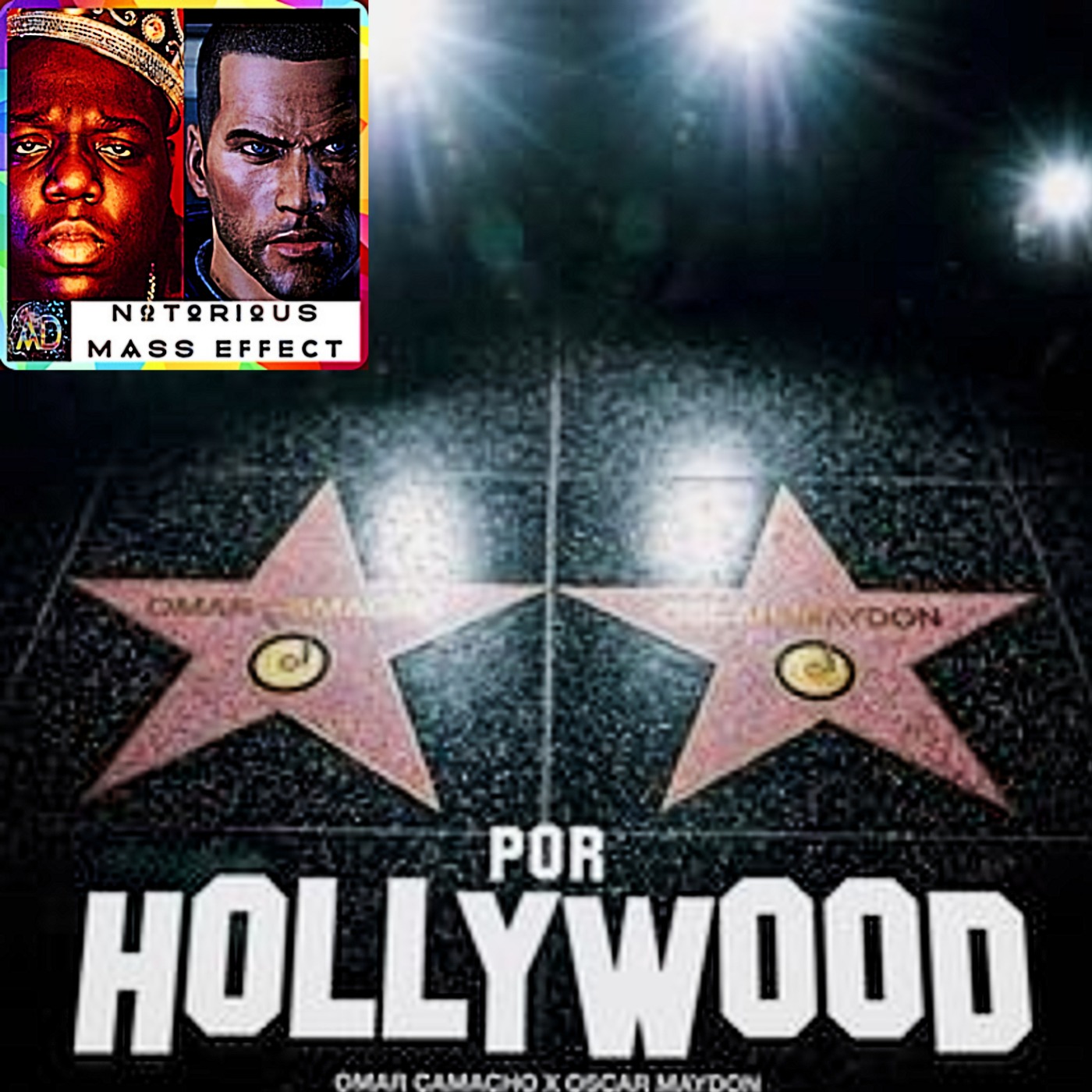 "OMAR CAMACHO & OSCAR MAYDON - POR HOLLYWOOD"