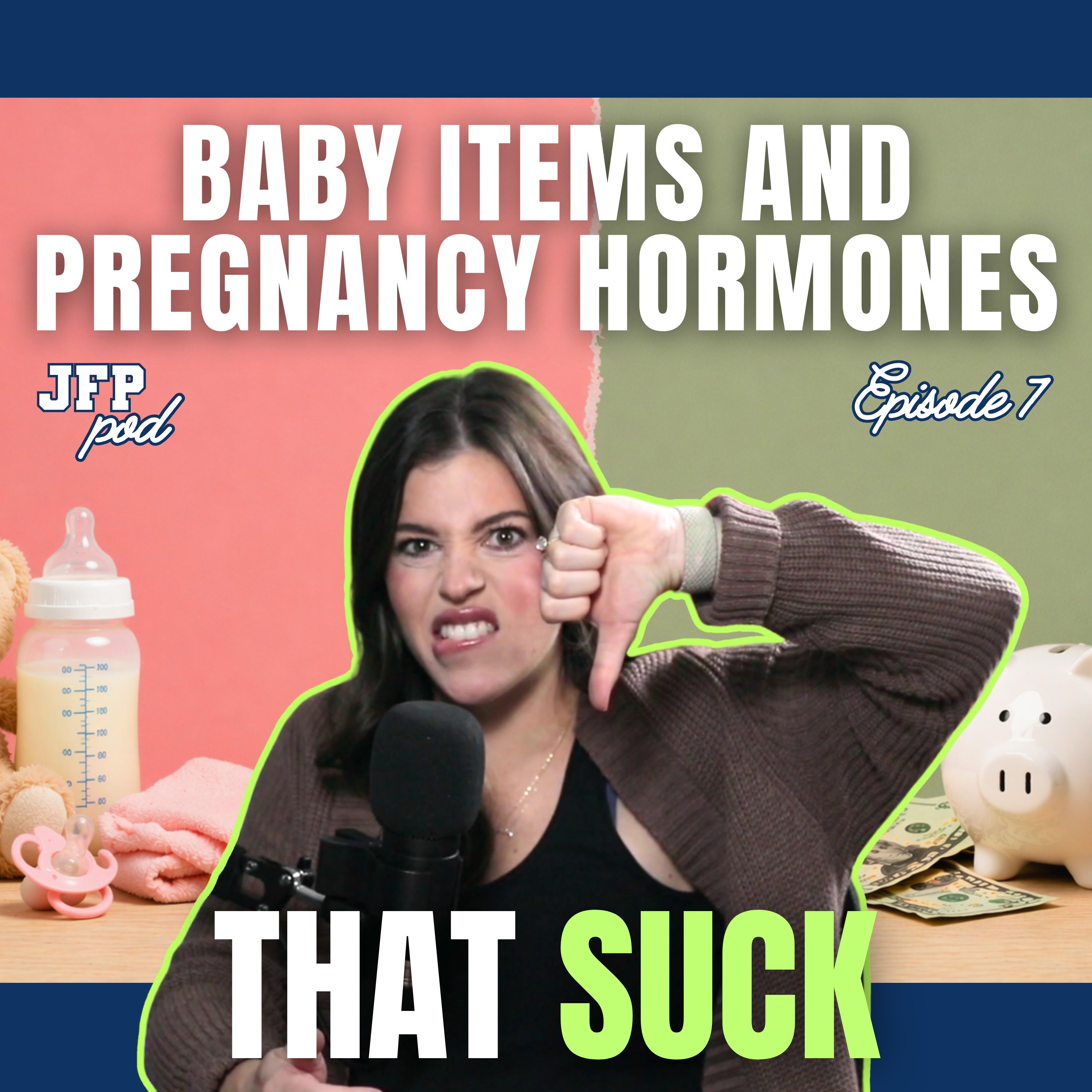 EP7: What NOT to Buy for Your Baby & Third Trimester Pregnancy Hormones episode artwork