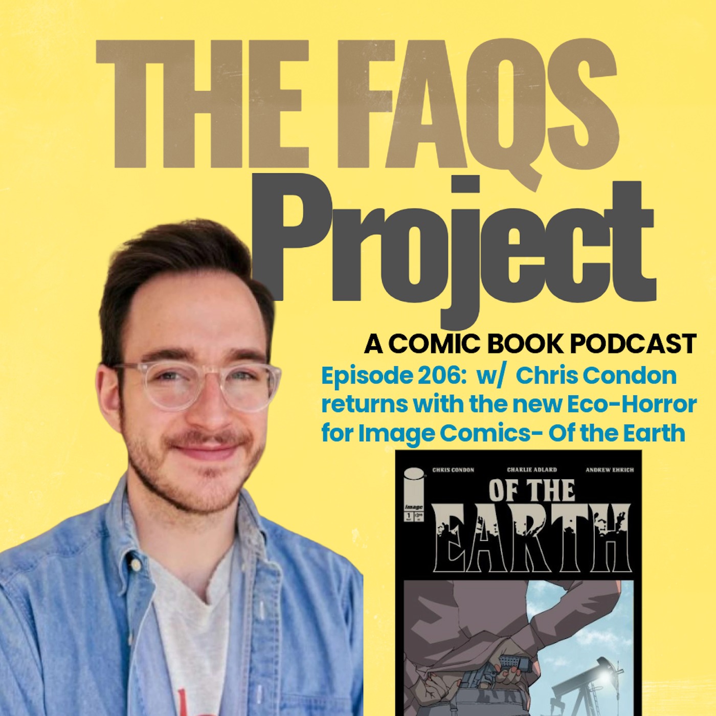 Episode 206: The Unwelcomed w/ Chris Condon and the Eco Horror Tale- Of The Earth for Image Comics episode artwork