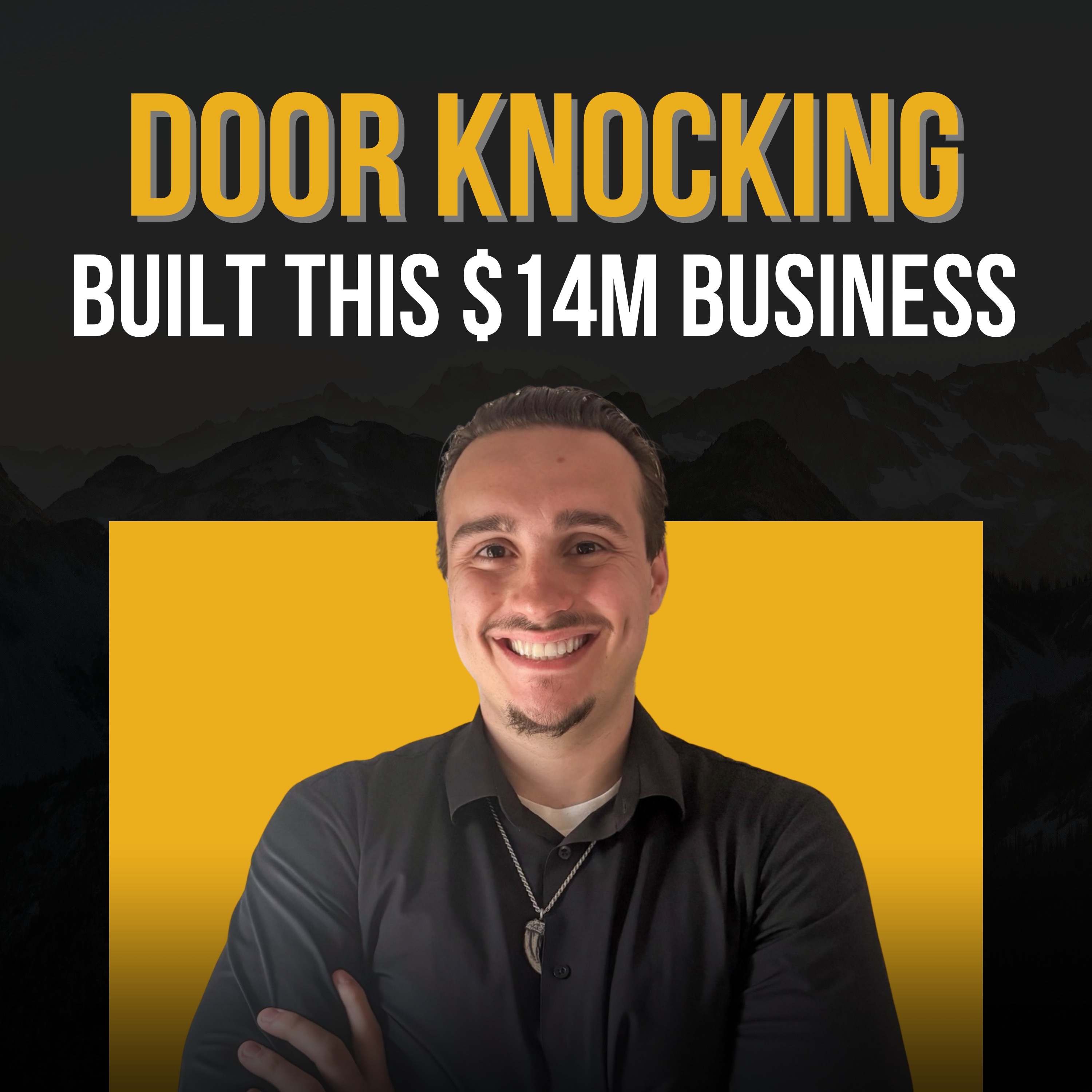 Door Knocking Built This $14M Contractor (No Ads, No Agencies) | Lakota Tidd (Ep. 264) episode artwork