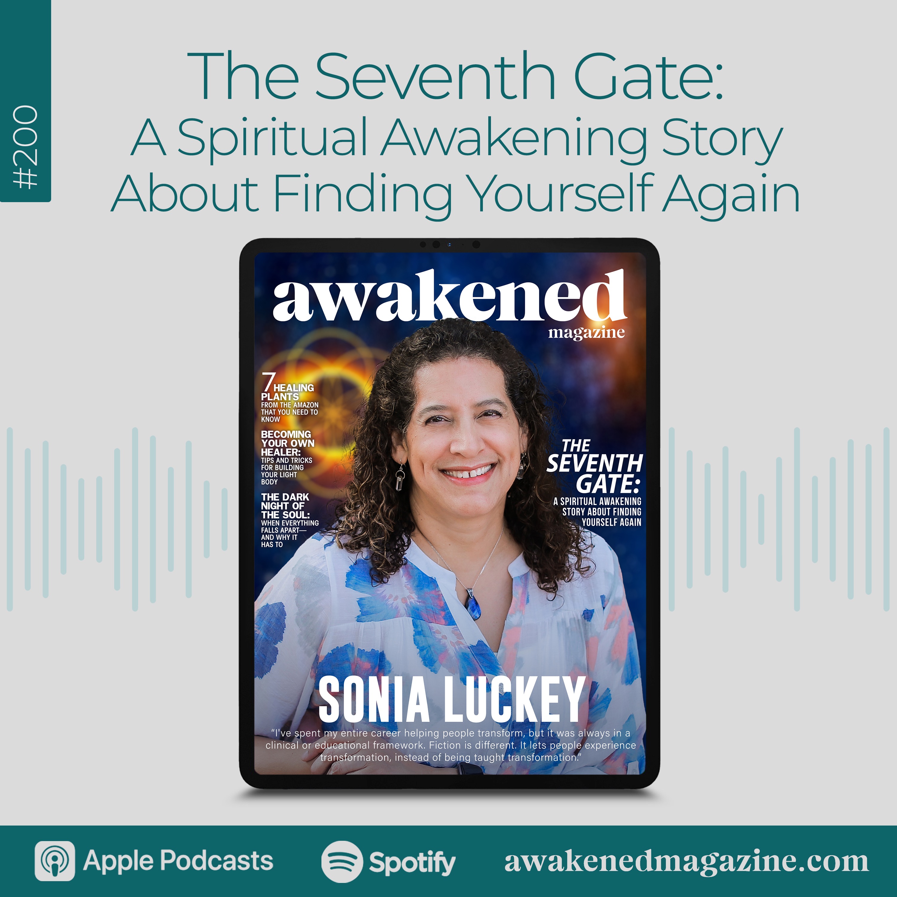 The Seventh Gate: A Spiritual Awakening Story About Finding Yourself Again - Dr. Sonia Luckey episode artwork