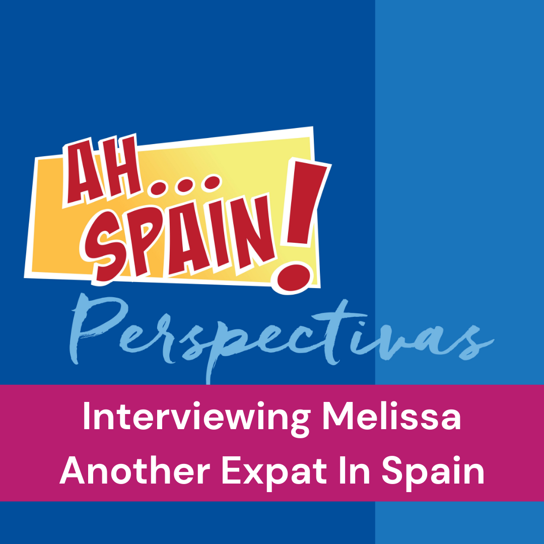 Perspectivas: Interviewing Melissa, Another Expat In Spain episode artwork