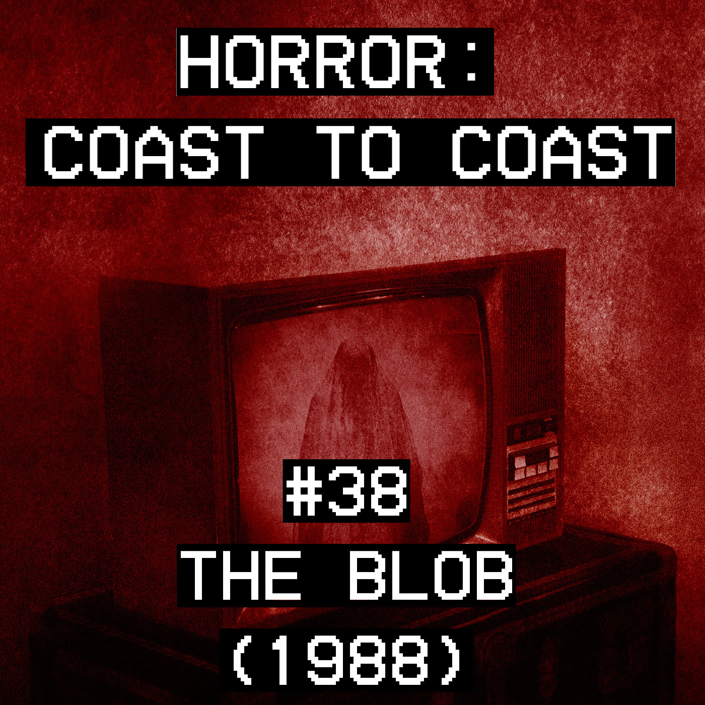 #38 The Blob (1988) episode artwork