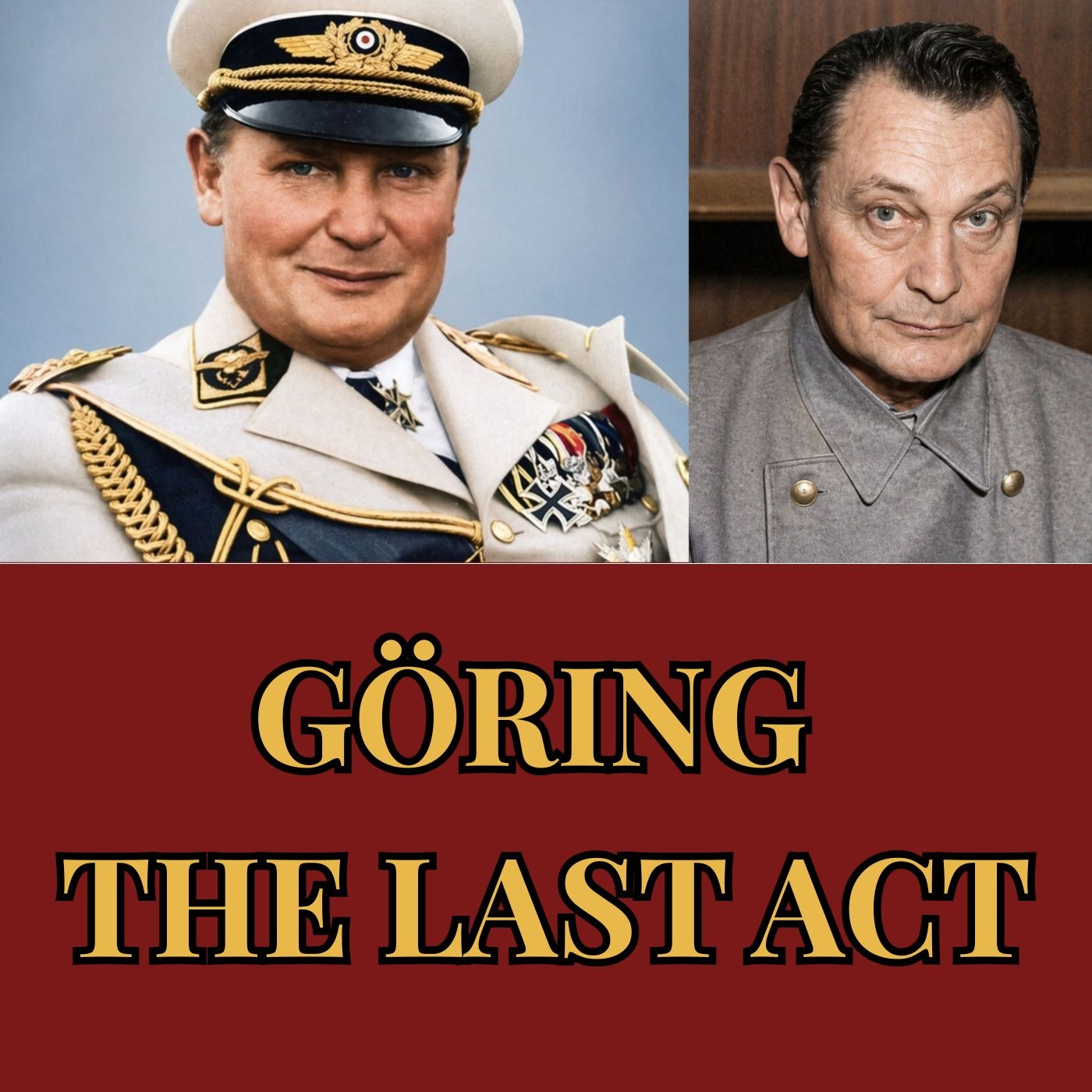 Göring Was 265 Pounds When Captured. He Lost 75 in Prison. Then He Beat the Hangman. episode artwork