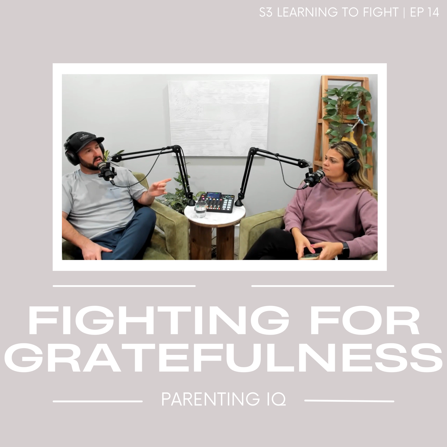 Episode 14: Fighting for Gratefulness episode artwork