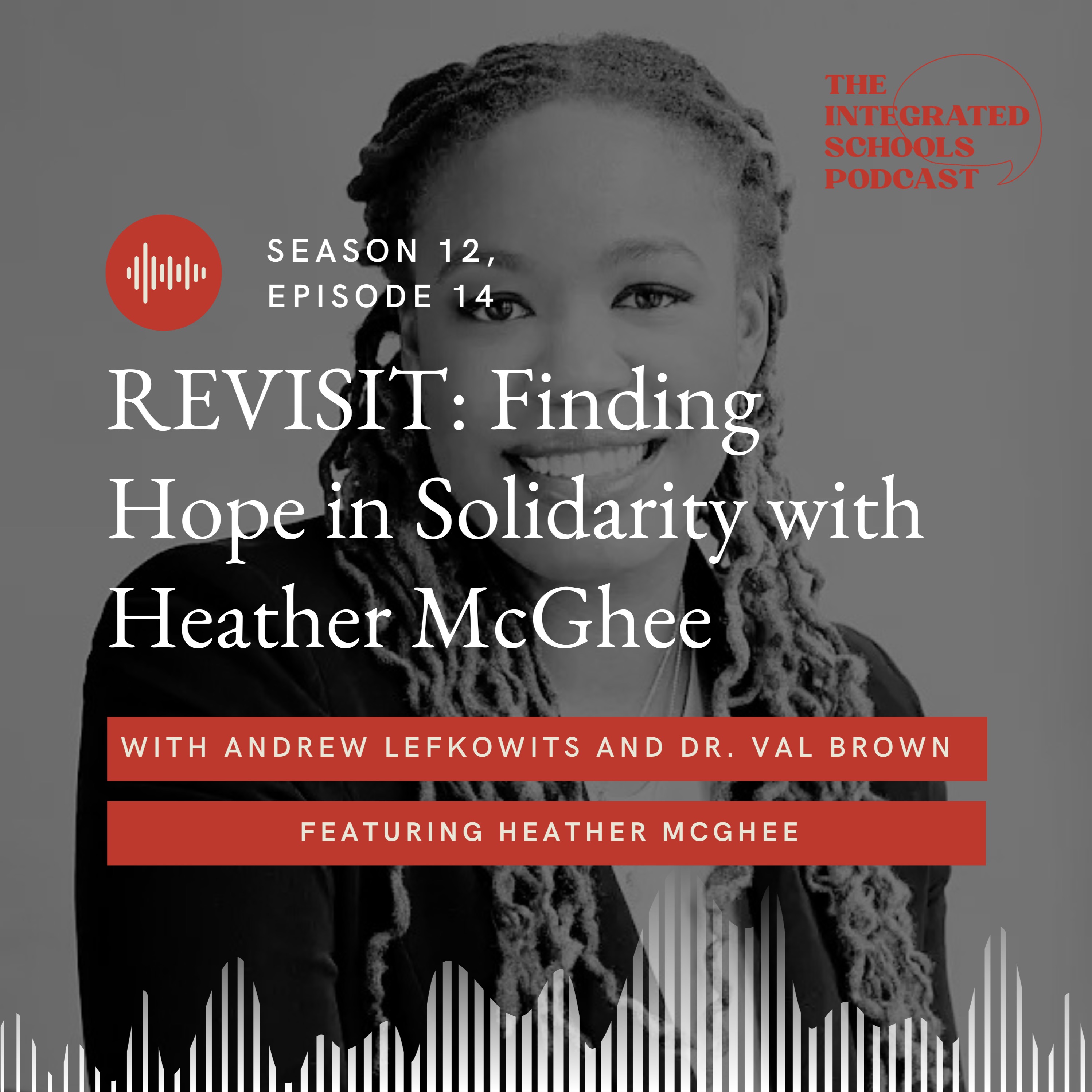 REVISIT: Finding Hope in Solidarity with Heather McGhee episode artwork