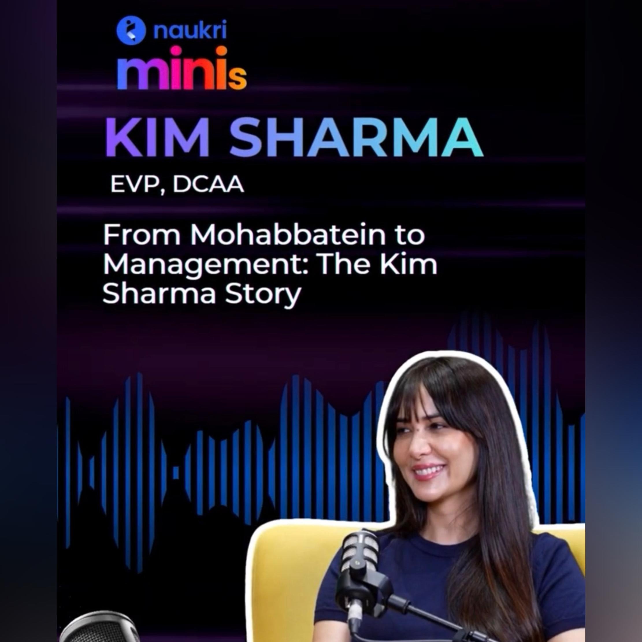 The 'Mohabbatein' actor that left Bollywood to build a new career | Kim Sharma, EVP, DCAA episode artwork