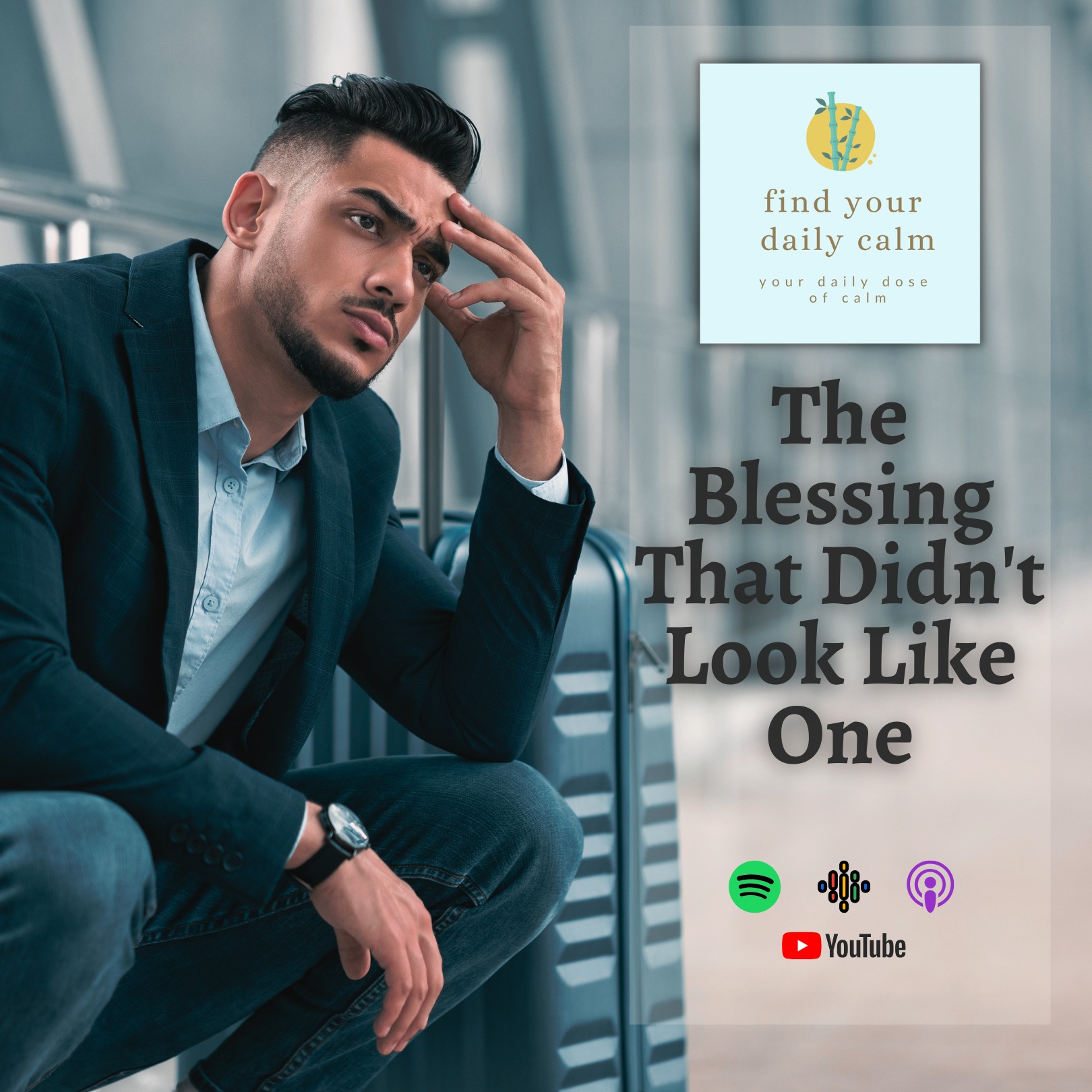 The Blessing That Didn't Look Like One episode artwork
