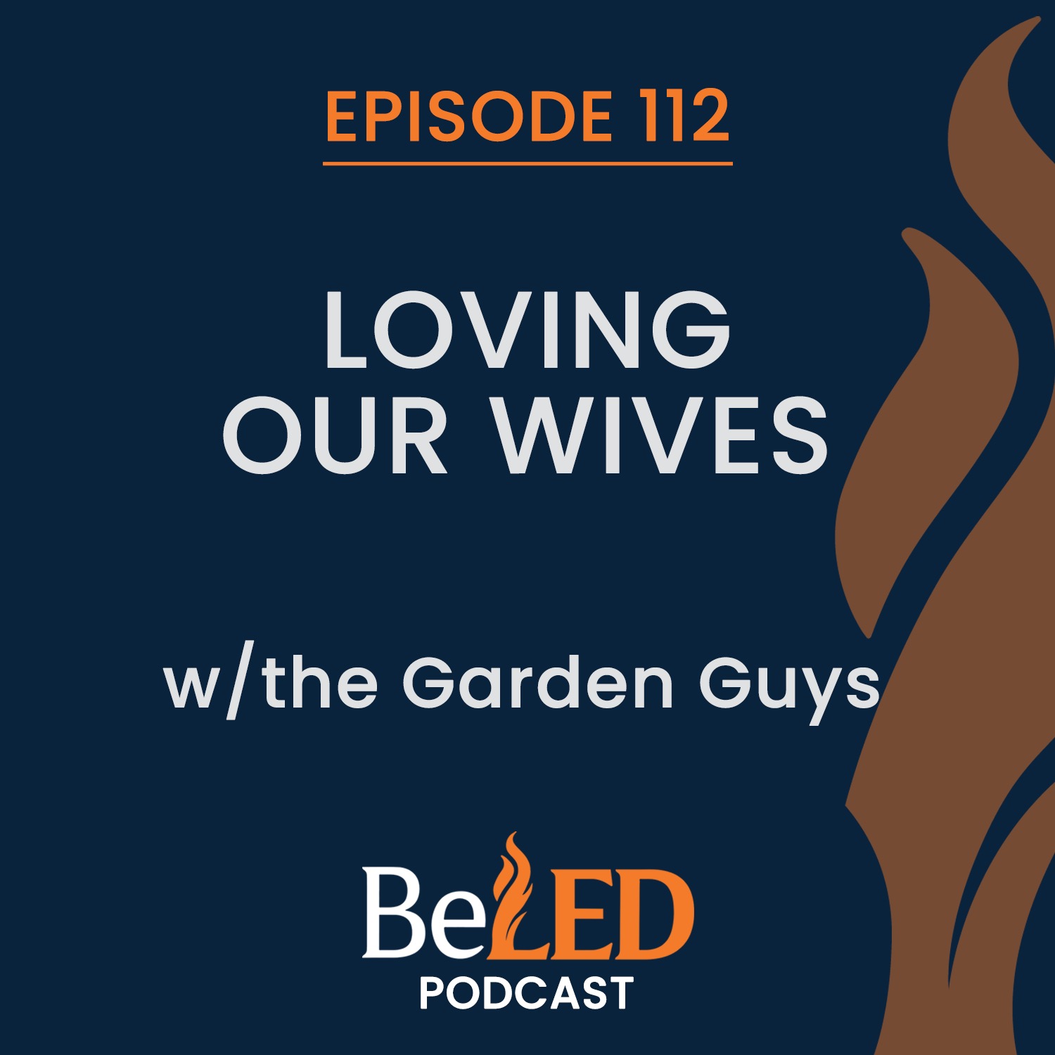 EP 112 | Loving Our Wives episode artwork
