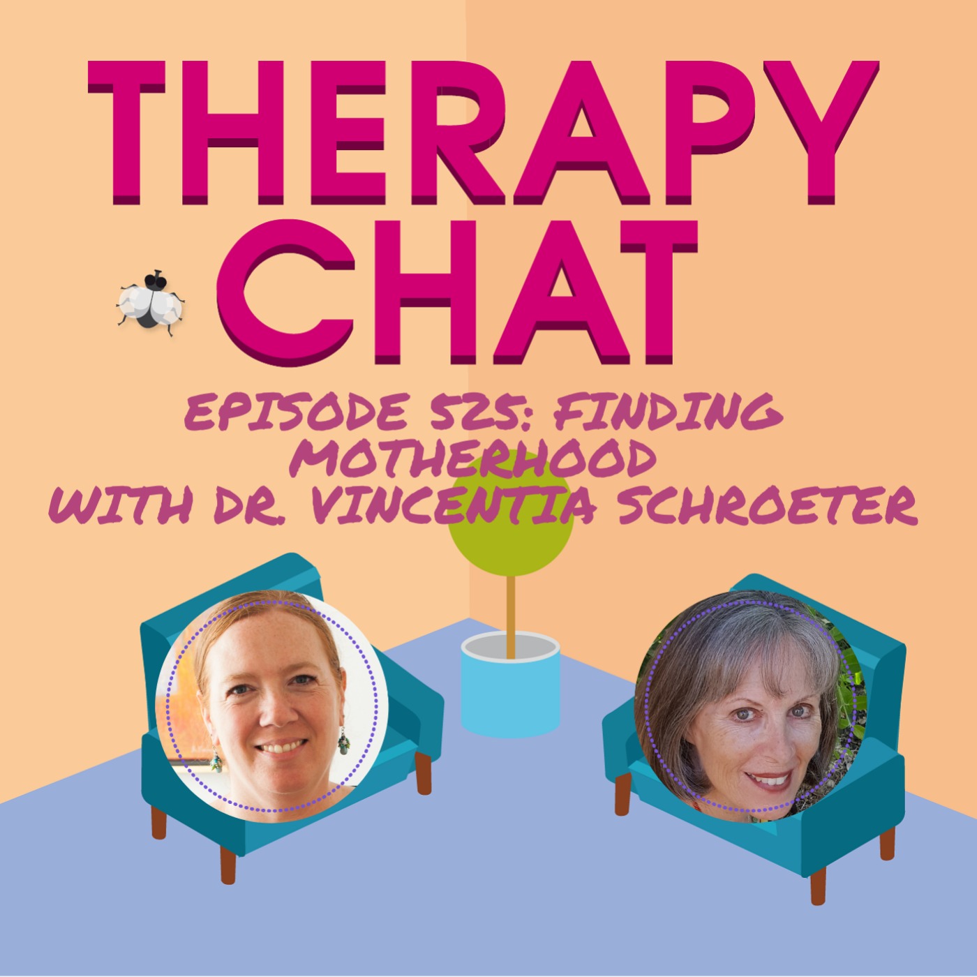 525: Finding Motherhood with Dr. Vincentia Schroeter