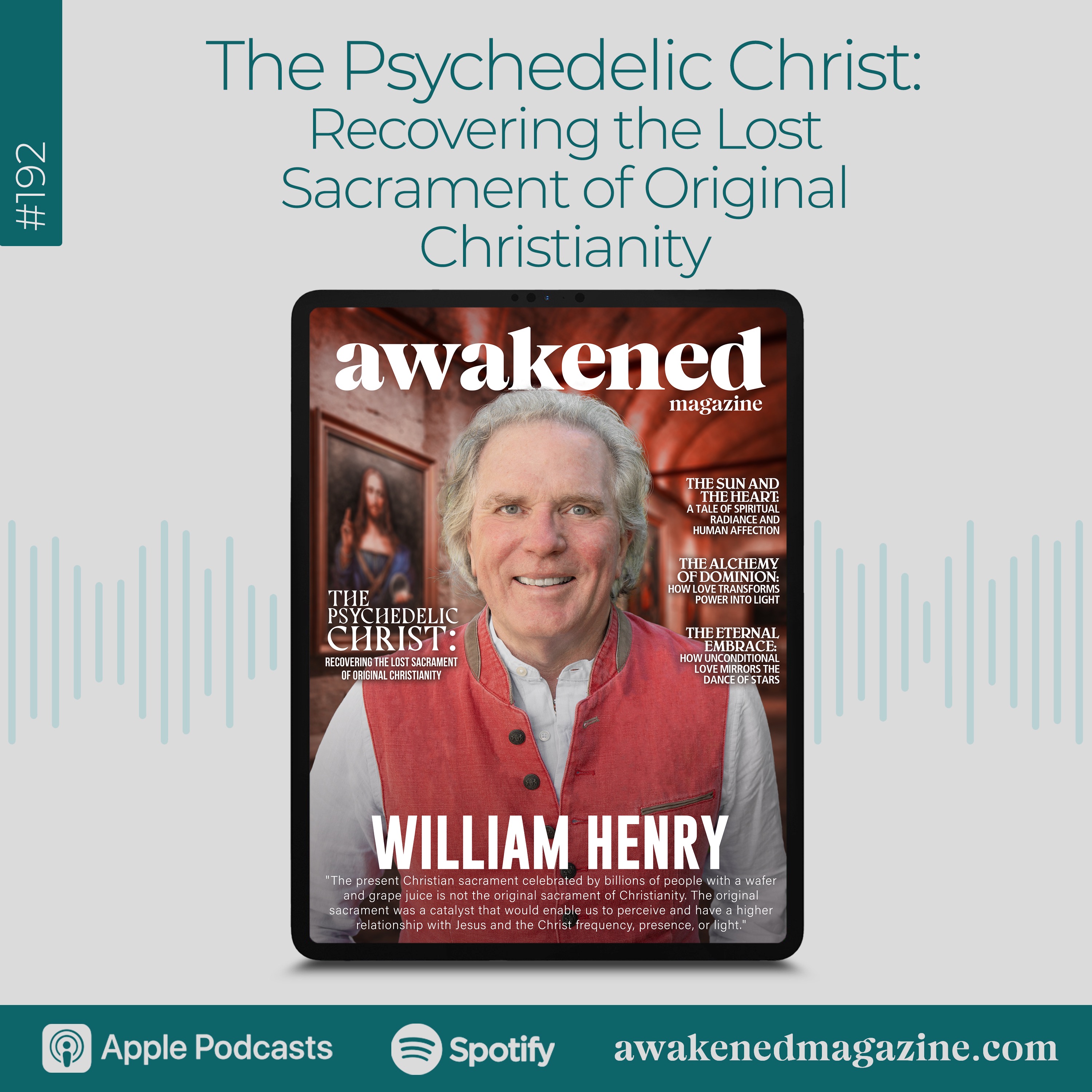 The Psychedelic Christ: Recovering the Lost Sacrament of Original Christianity - William Henry episode artwork