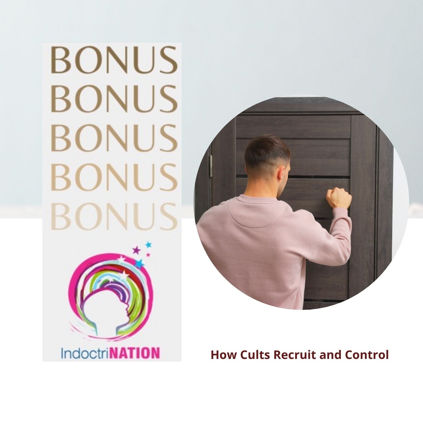BONUS PREVIEW: How Cults Recruit and Control