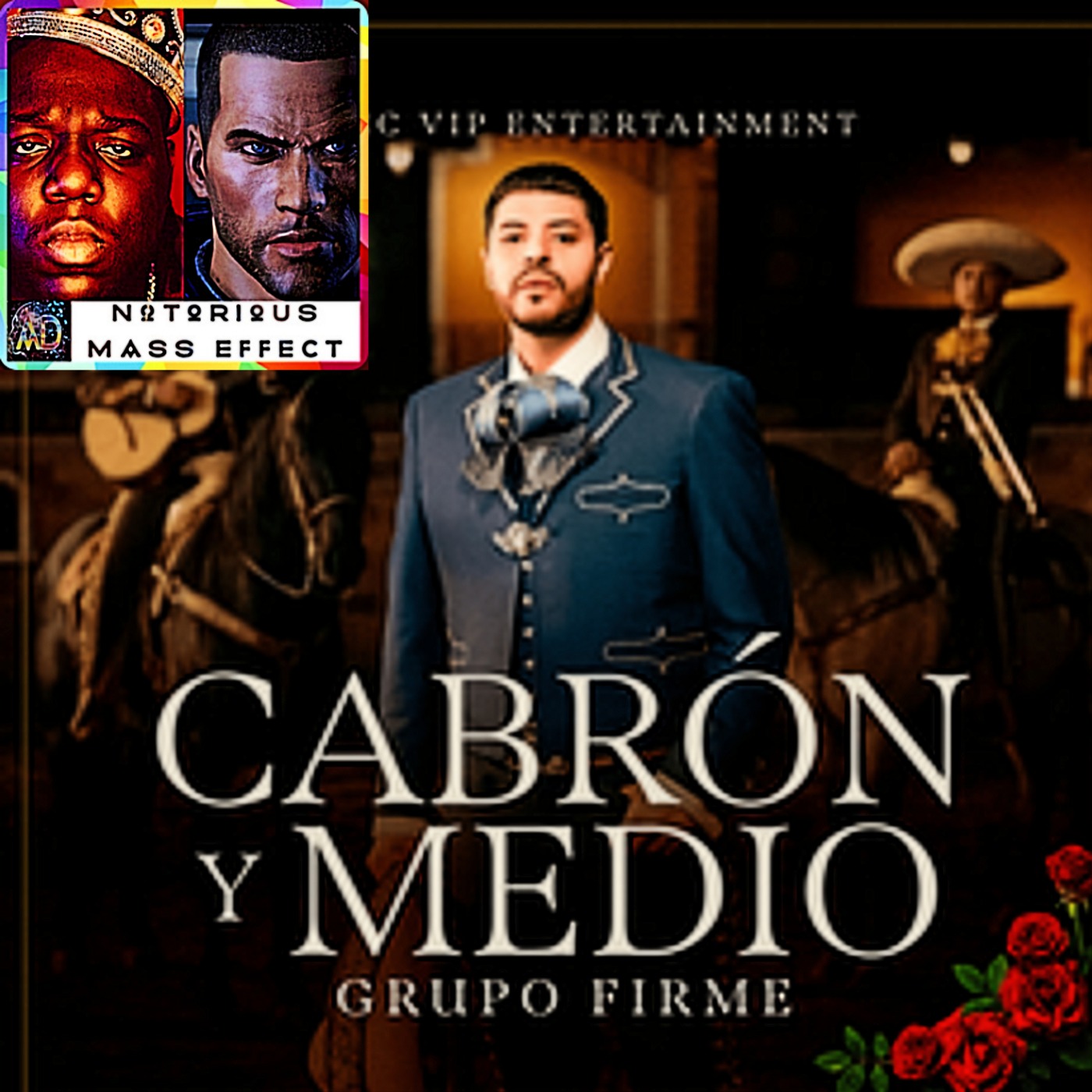"GRUPO FIRME - CABRÓN Y MEDIO"