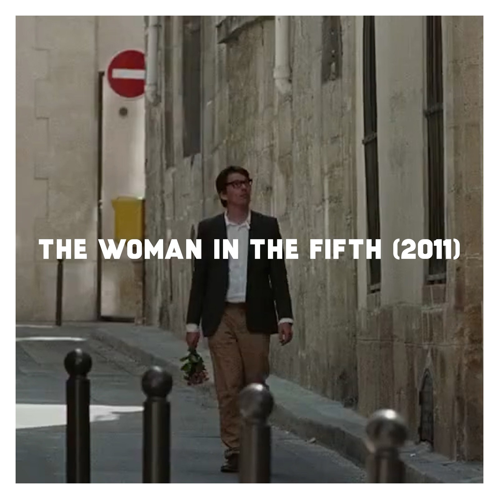 Indie Film Highlight: THE WOMAN IN THE FIFTH (2011)