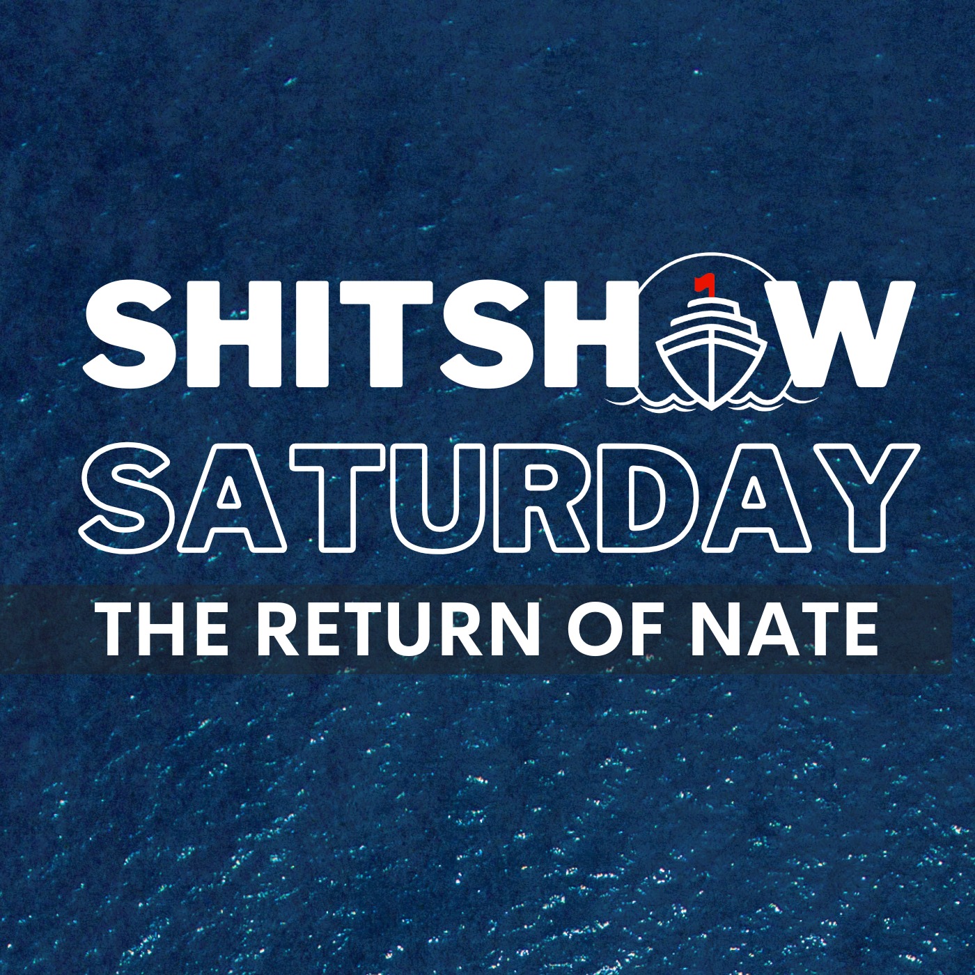 Shitshow Saturday #198 - The Return of Nate artwork