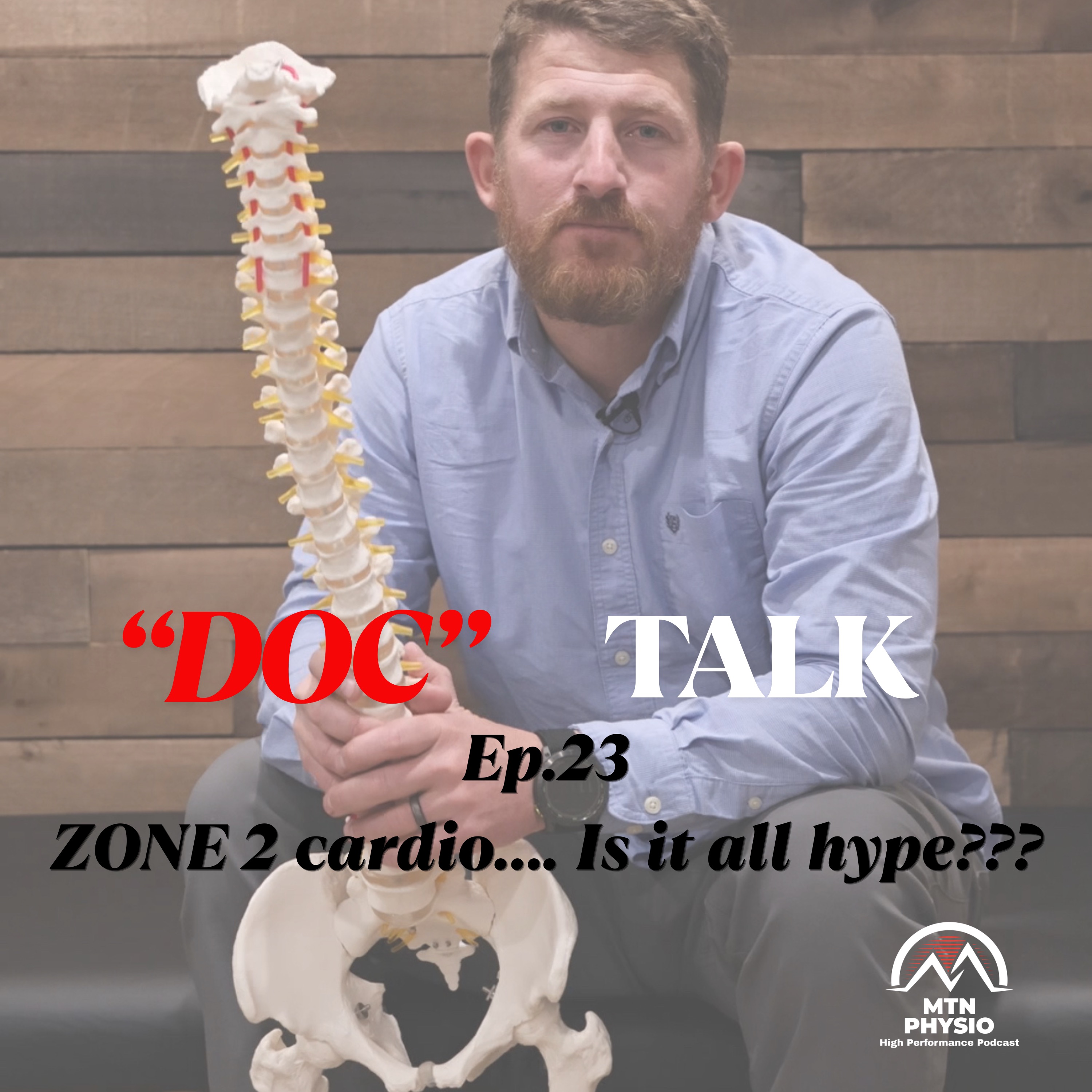 Doc Talk Ep 23 | Zone 2 Cardio… Is it all Hype???