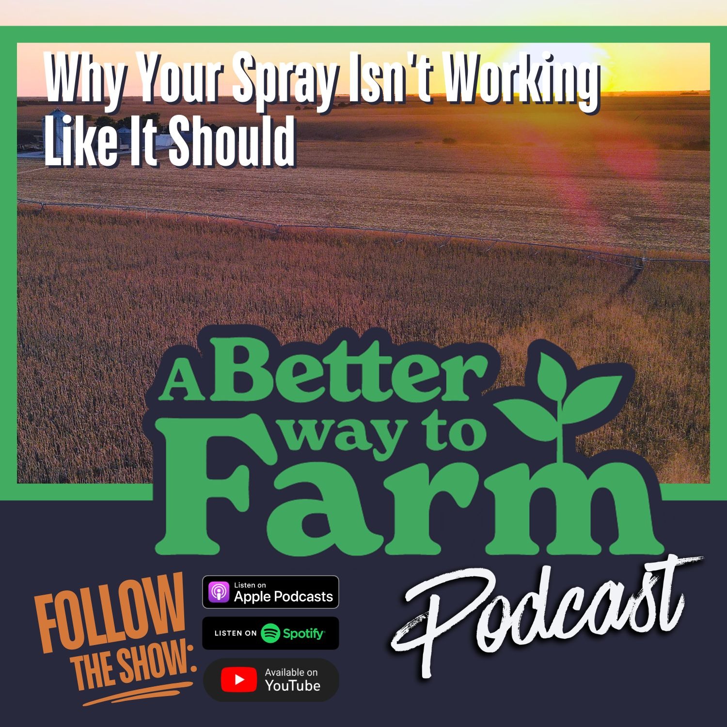 361: Why Your Spray Isn't Working Like It Should