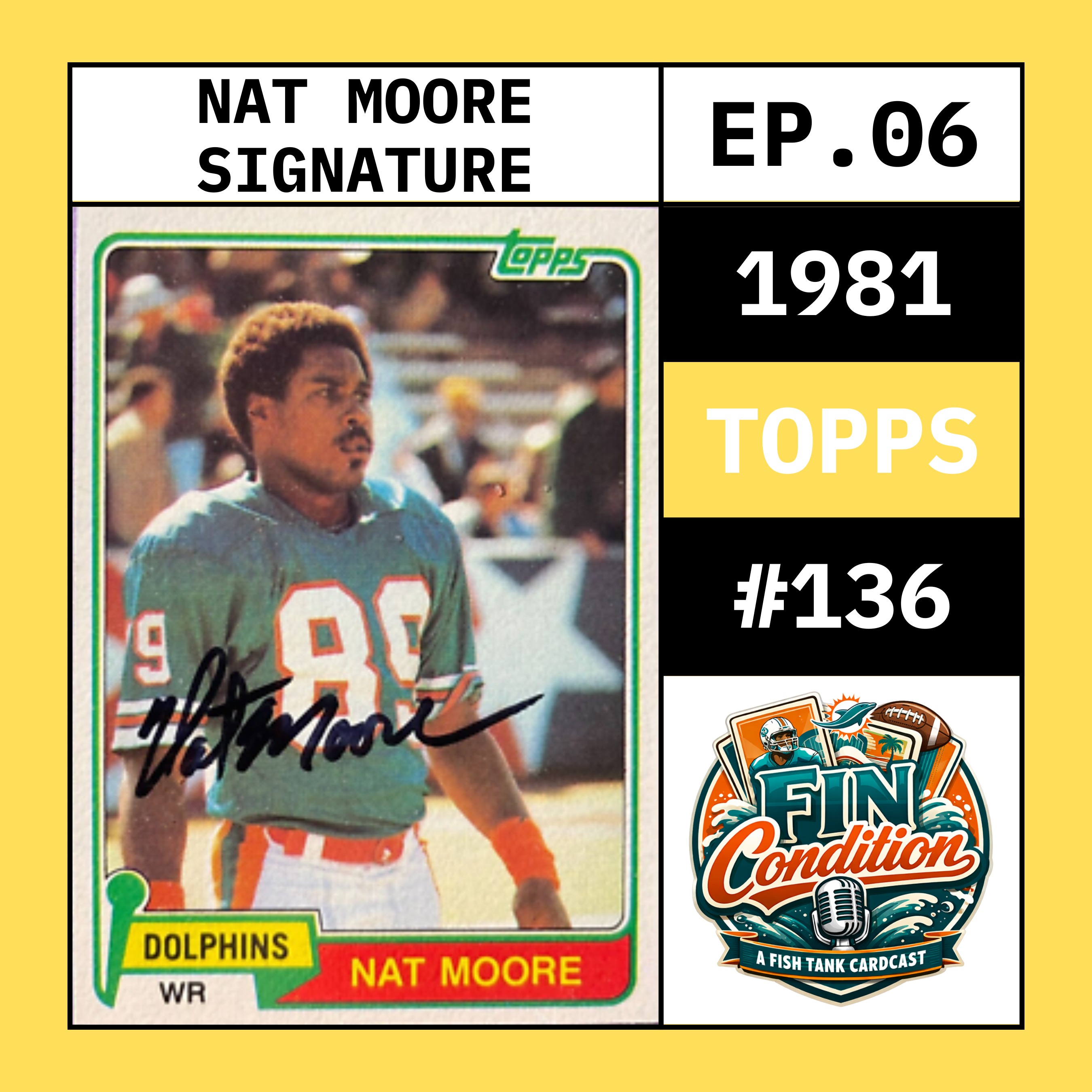 6. Nat Moore Signed This… In the Orange Bowl Parking Lot | 1981 Topps episode artwork
