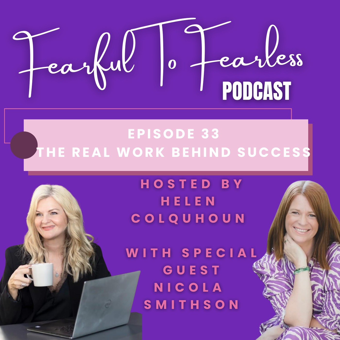 Episode 33 - The Real Work Behind Success episode artwork