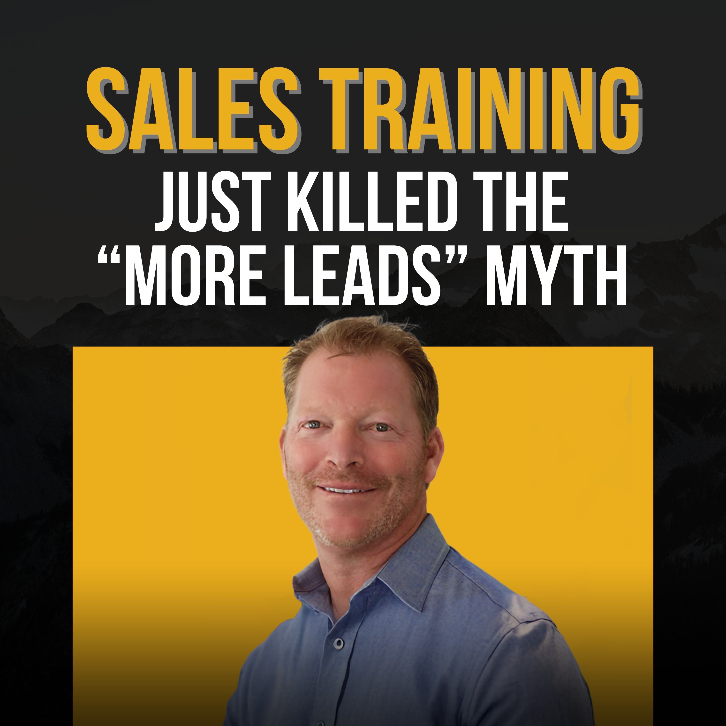 Contractor Sales Training Just KILLED the "More Leads" Myth | Scott Berman (Ep. 265) episode artwork