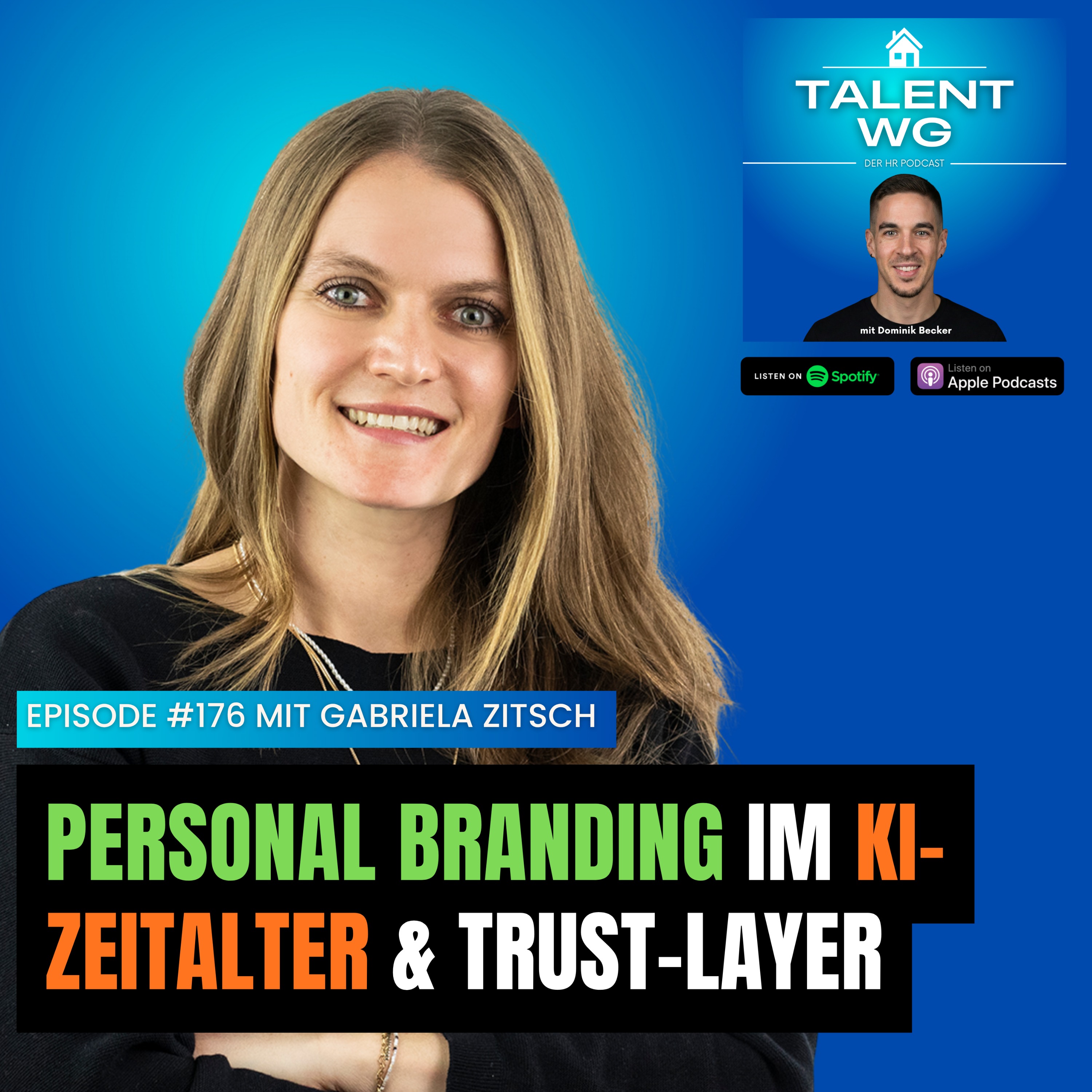 E176 – Personal Branding im KI-Zeitalter &amp; Trust-Layer (mit Gabriela Zitsch)