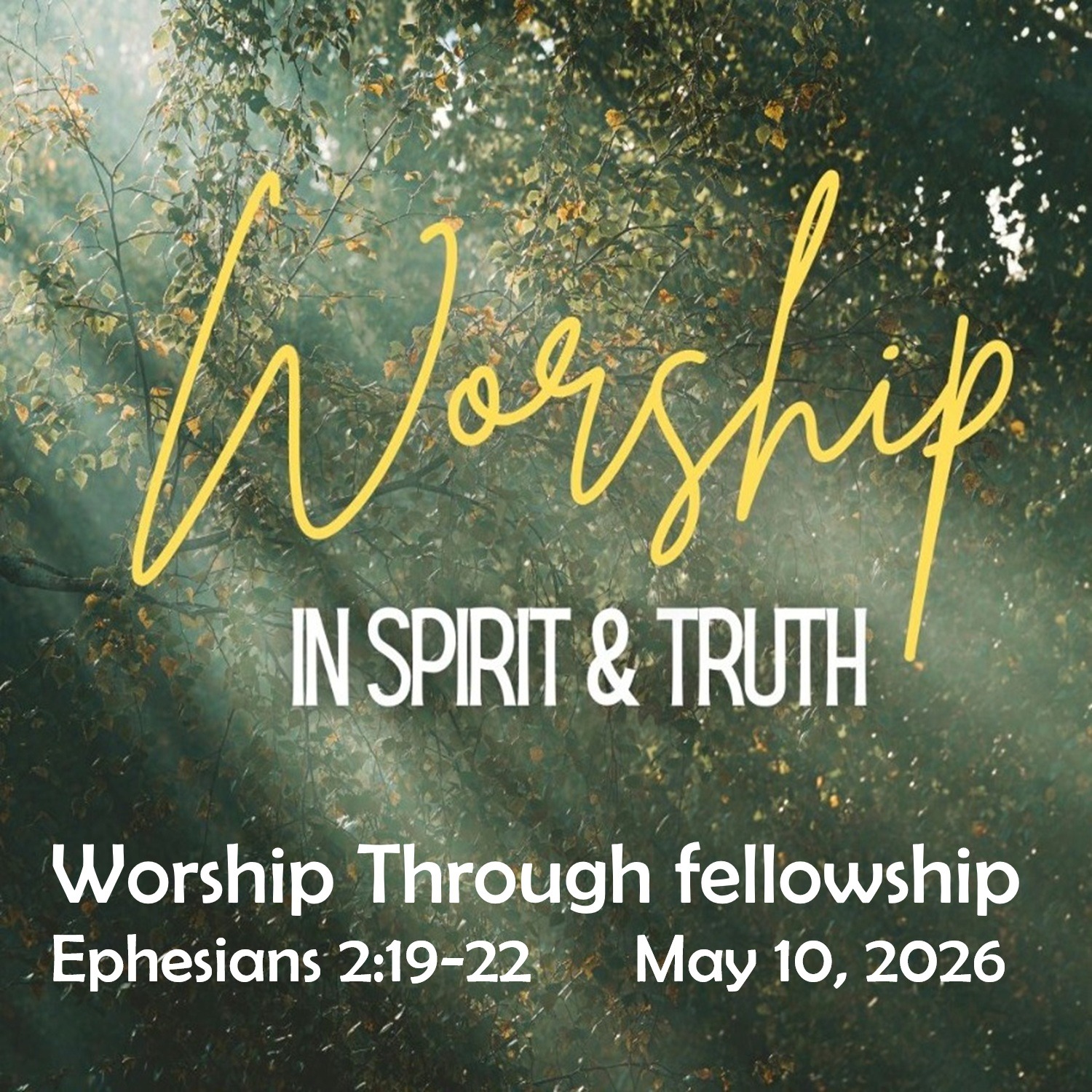 2026.05.10 Worship Through Fellowship episode artwork