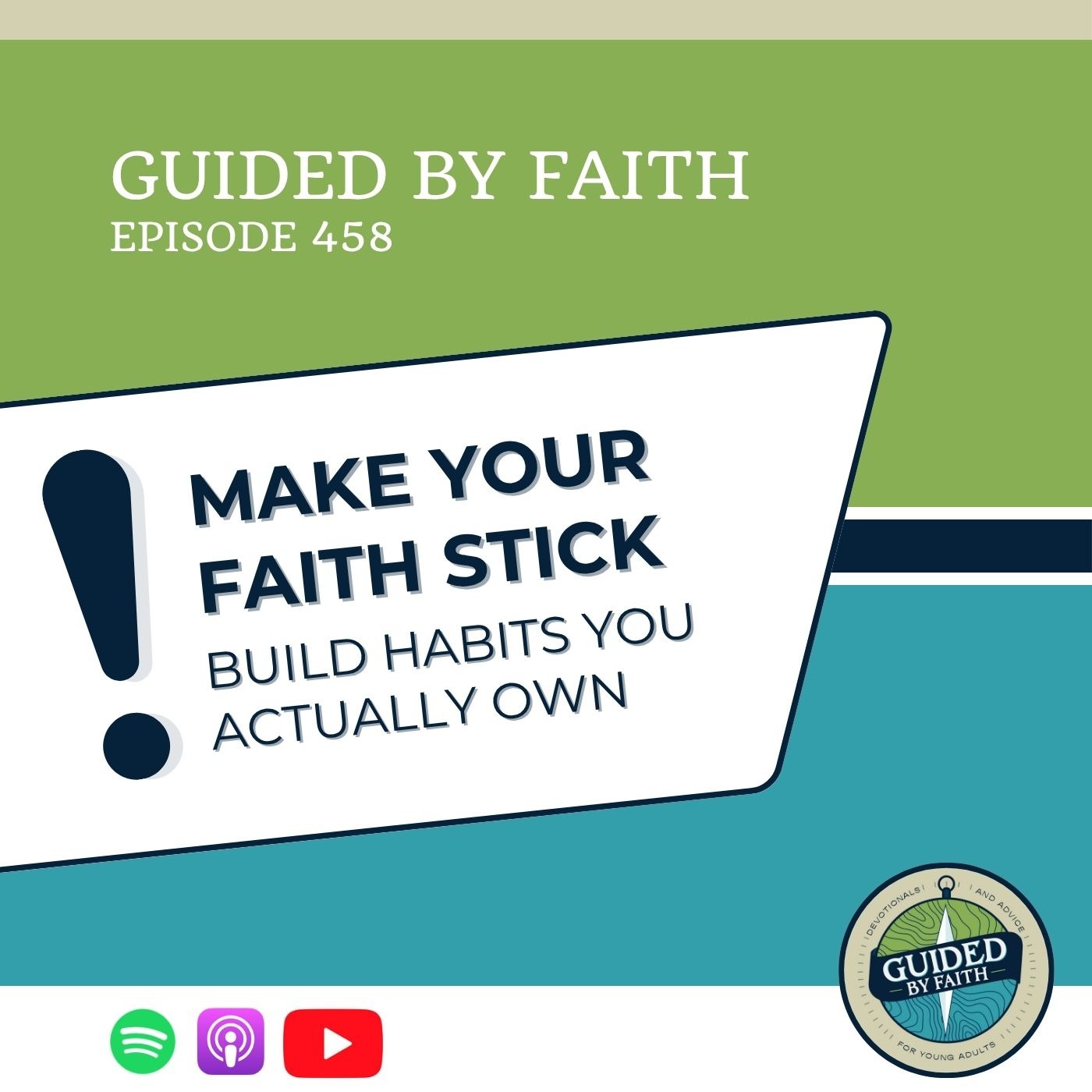 Ep. 458: Make Your Faith Stick: Build Habits You Actually Own episode artwork