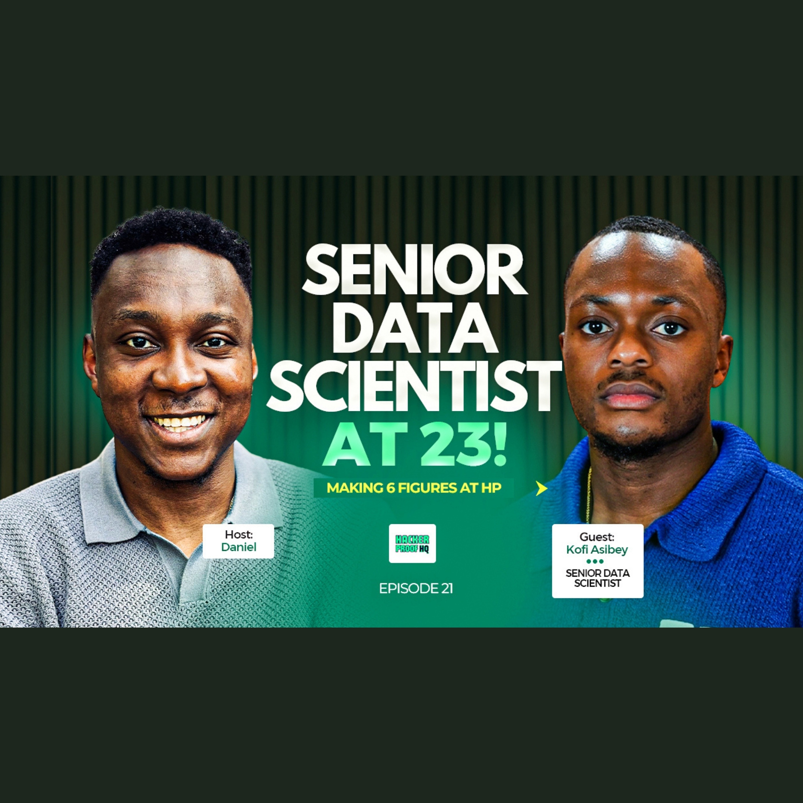Making 6 Figures at 23 in the U.S. | Kofi Asibey’s Data Science Journey