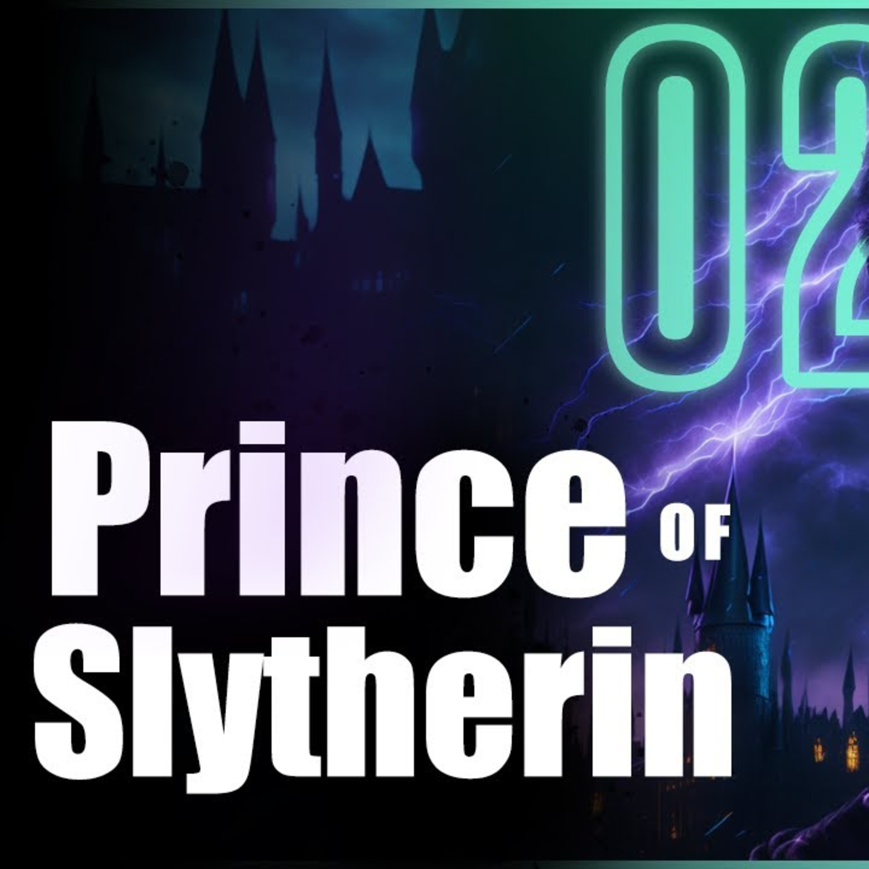 Harry Potter and the Prince of Slytherin - Chapter 2 | FanFiction AudioBook episode artwork