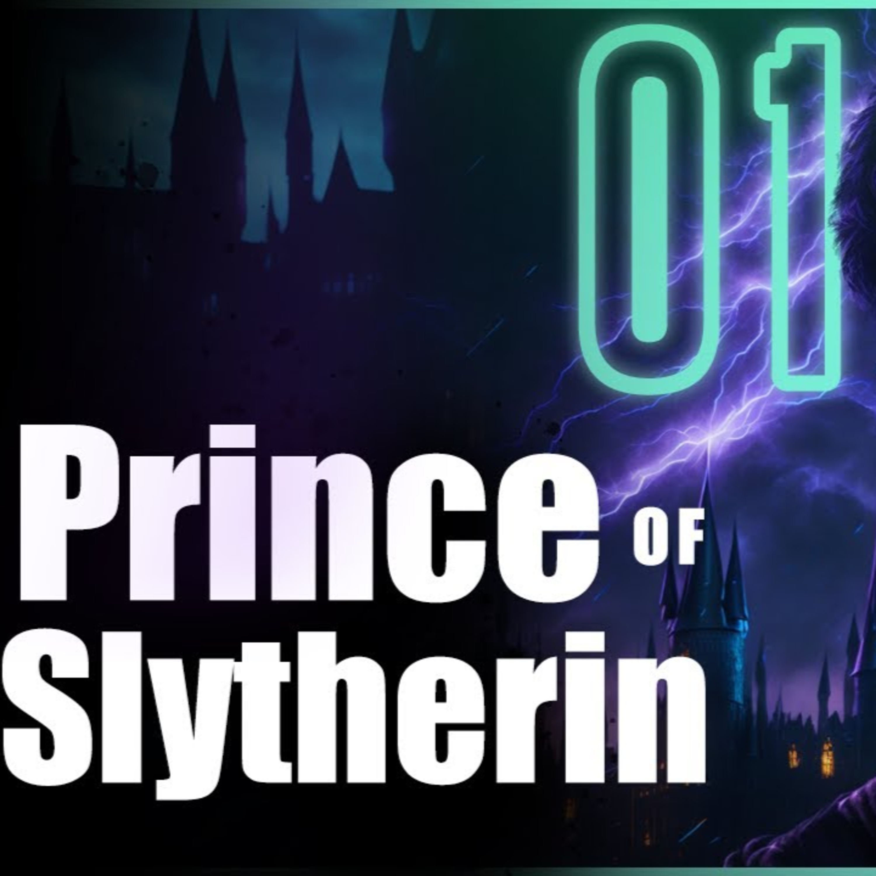 Harry Potter and the Prince of Slytherin - Chapter 1 | FanFiction AudioBook episode artwork