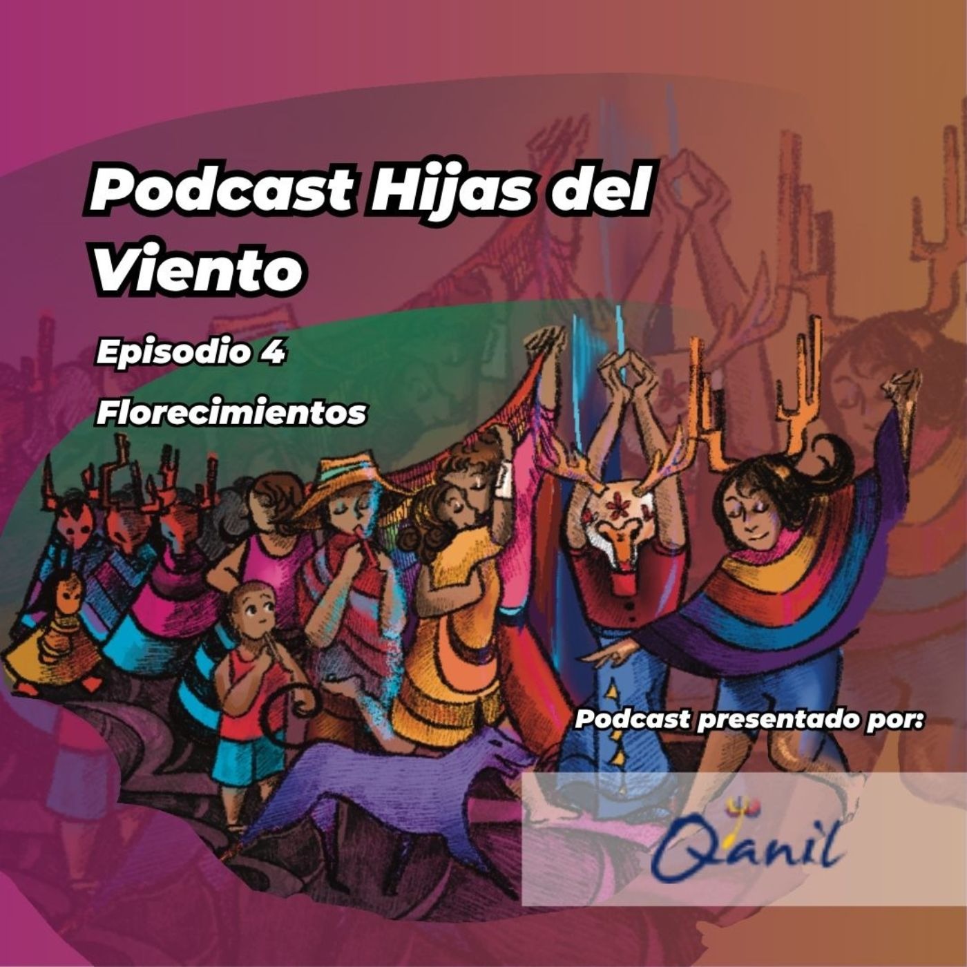 Episodio 4: Florecimientos
