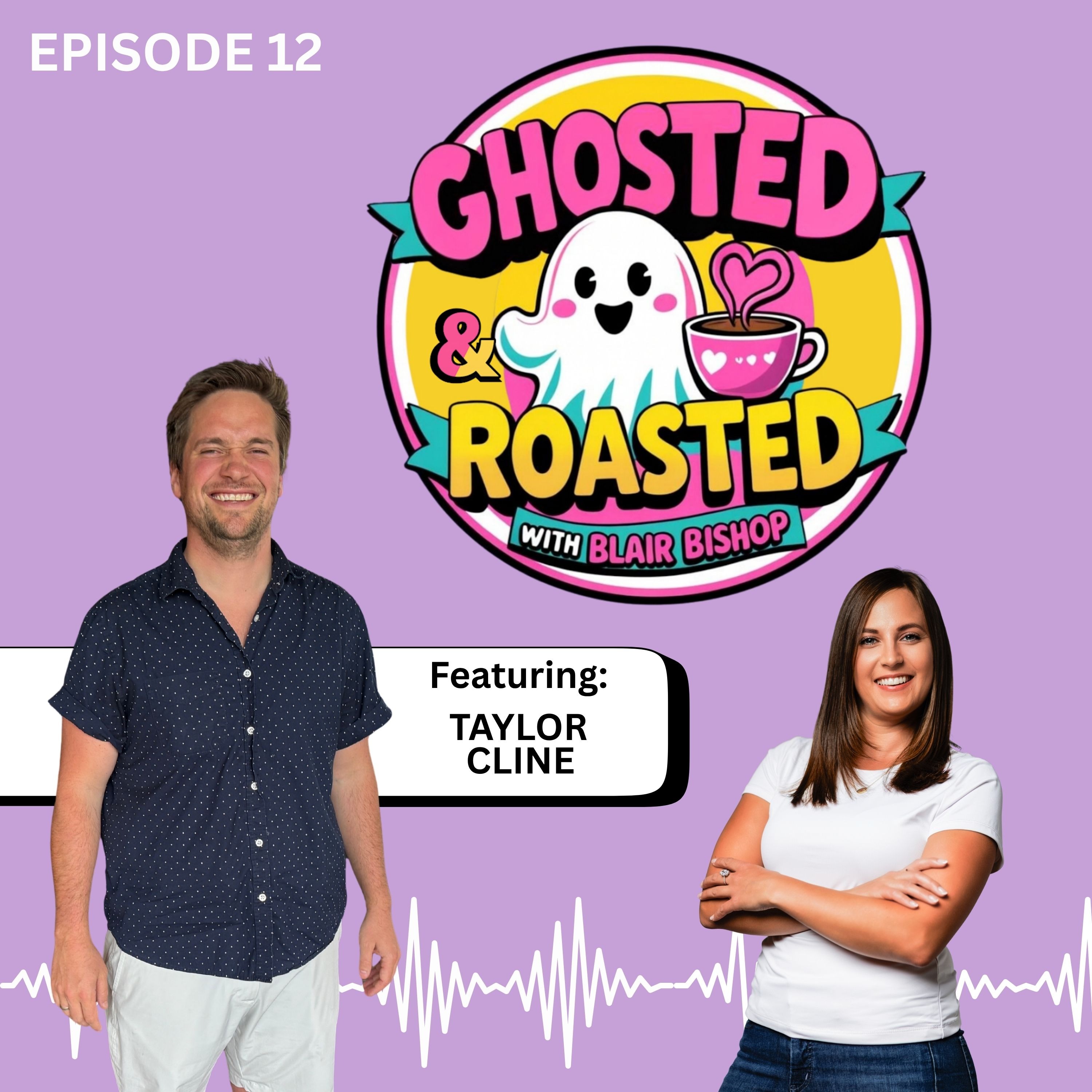 Ghosted & Roasted with Blair Bishop