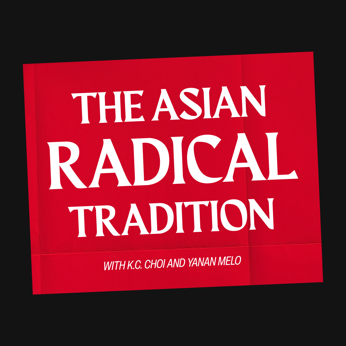 The Asian Radical Tradition